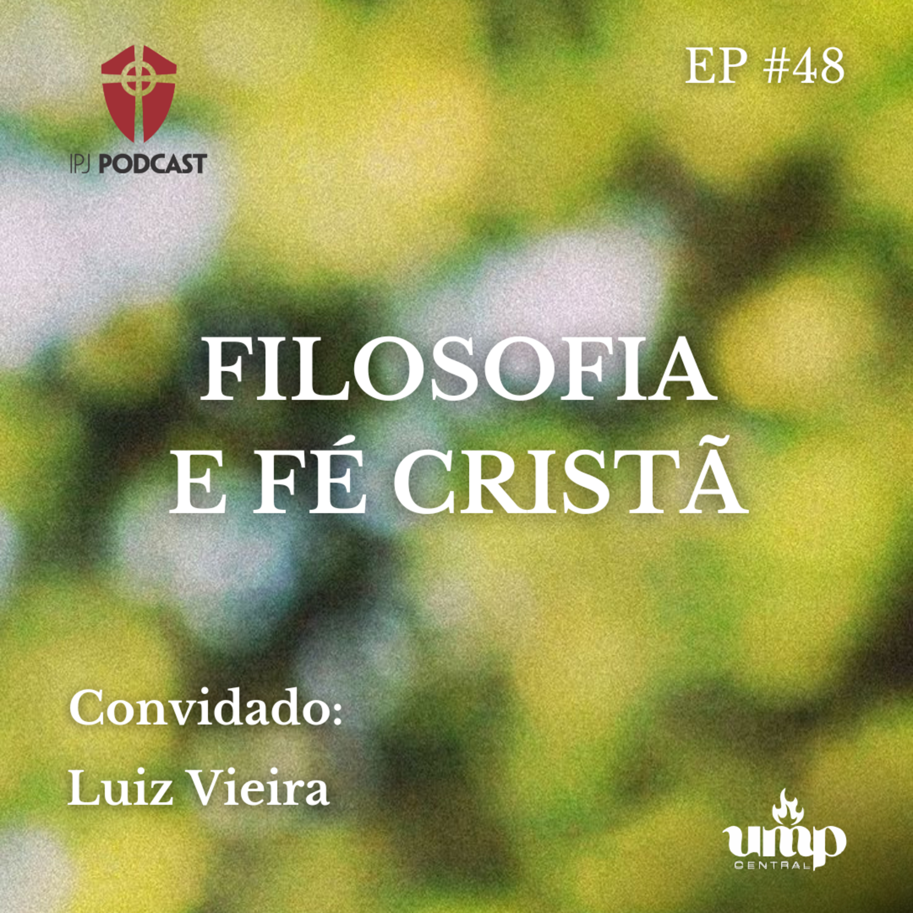 Podcast UMP - EP. 48: Filosofia e Fé Cristã episode artwork