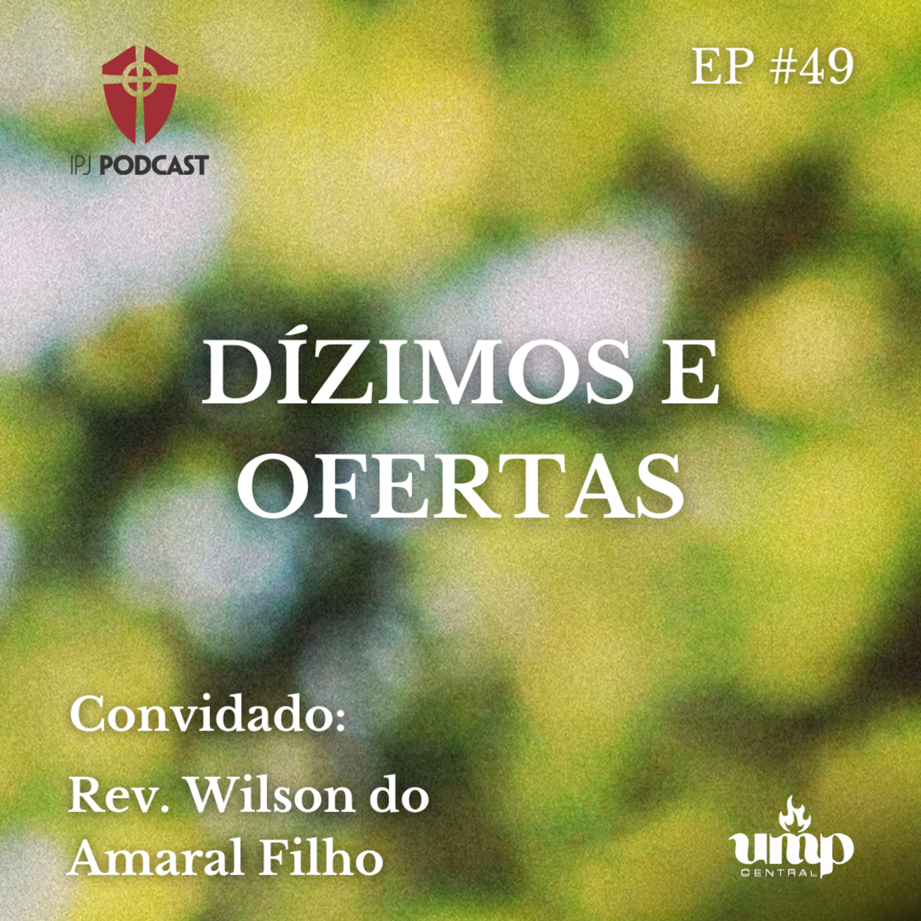 Podcast UMP - EP. 49: Dízimos e Ofertas episode artwork