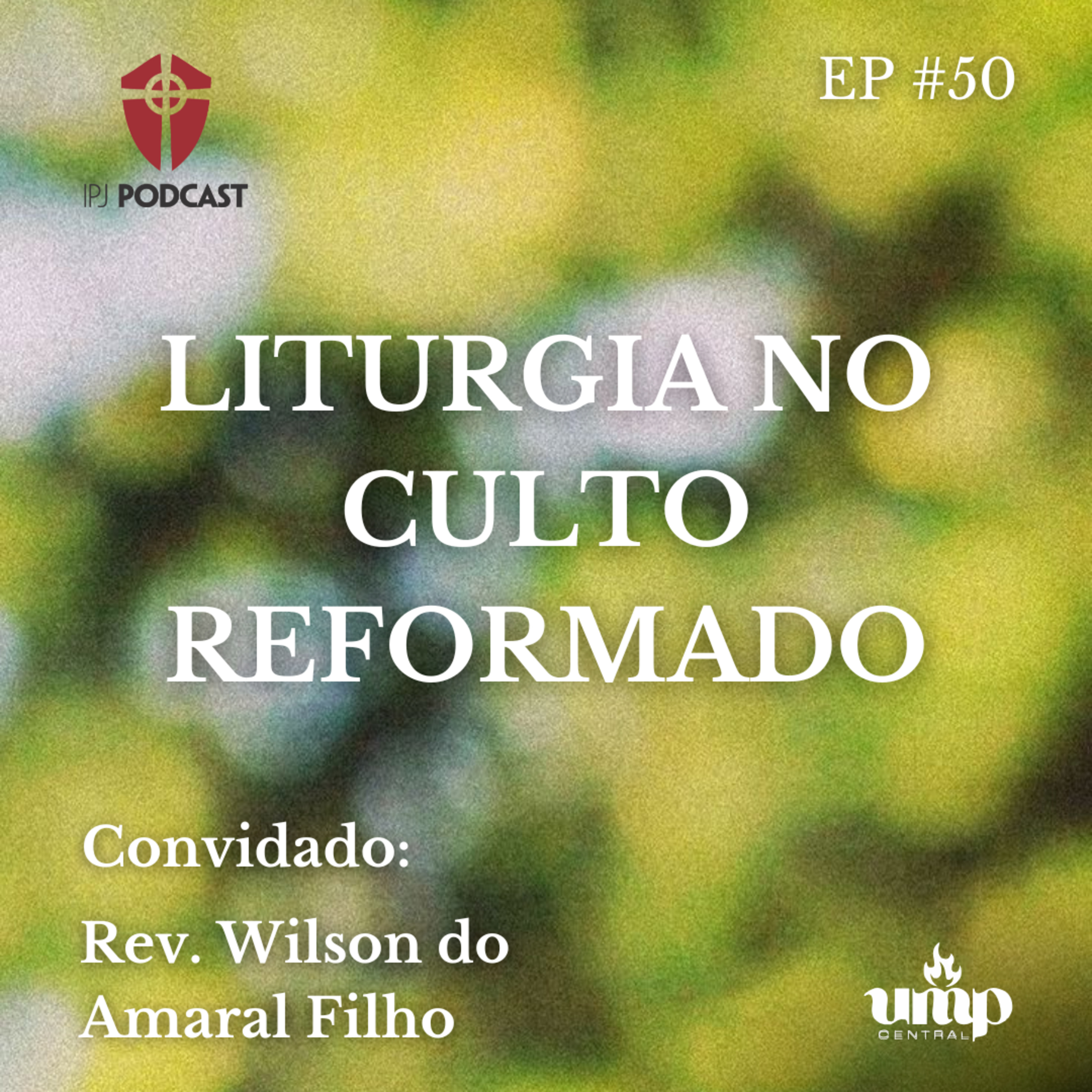 Podcast UMP - EP. 50: Liturgia no Culto Reformado episode artwork