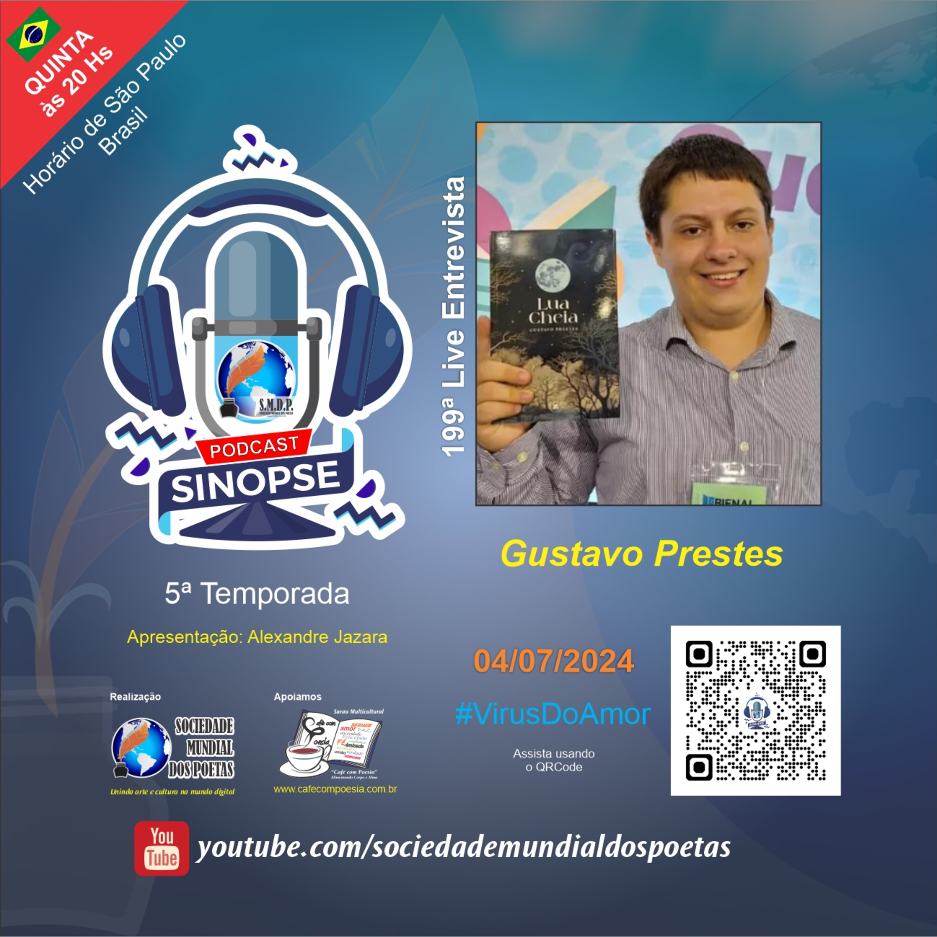 #199 Ed. Poeta Gustavo Prestes no #SINOPSE em 04/07/2024 - 5ª Temporada #VírusDoAmor episode artwork