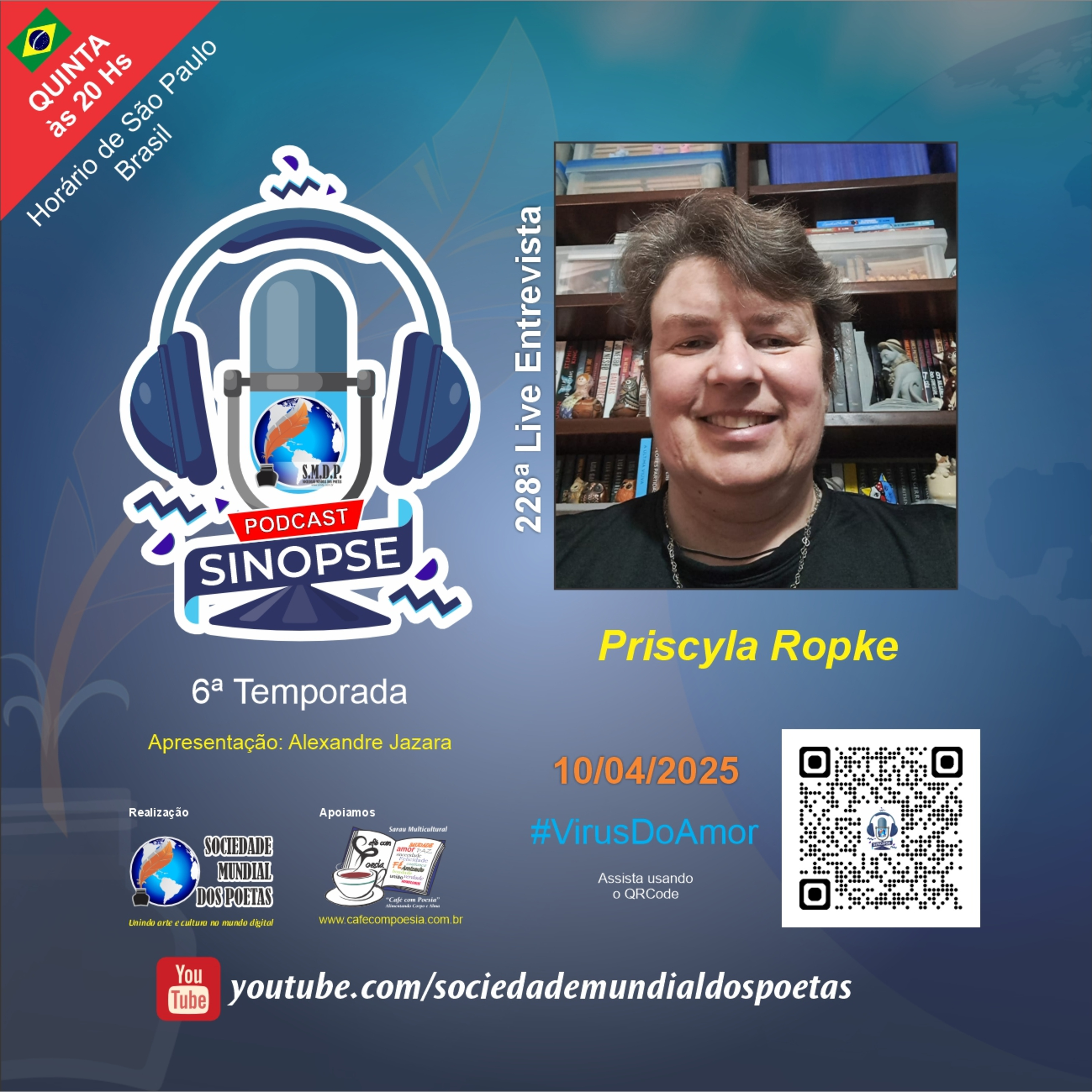 #228 Ed. Priscyla Ropke no #SINOPSE em 10.04.2025 - 6ª Temporada #VírusDoAmor episode artwork