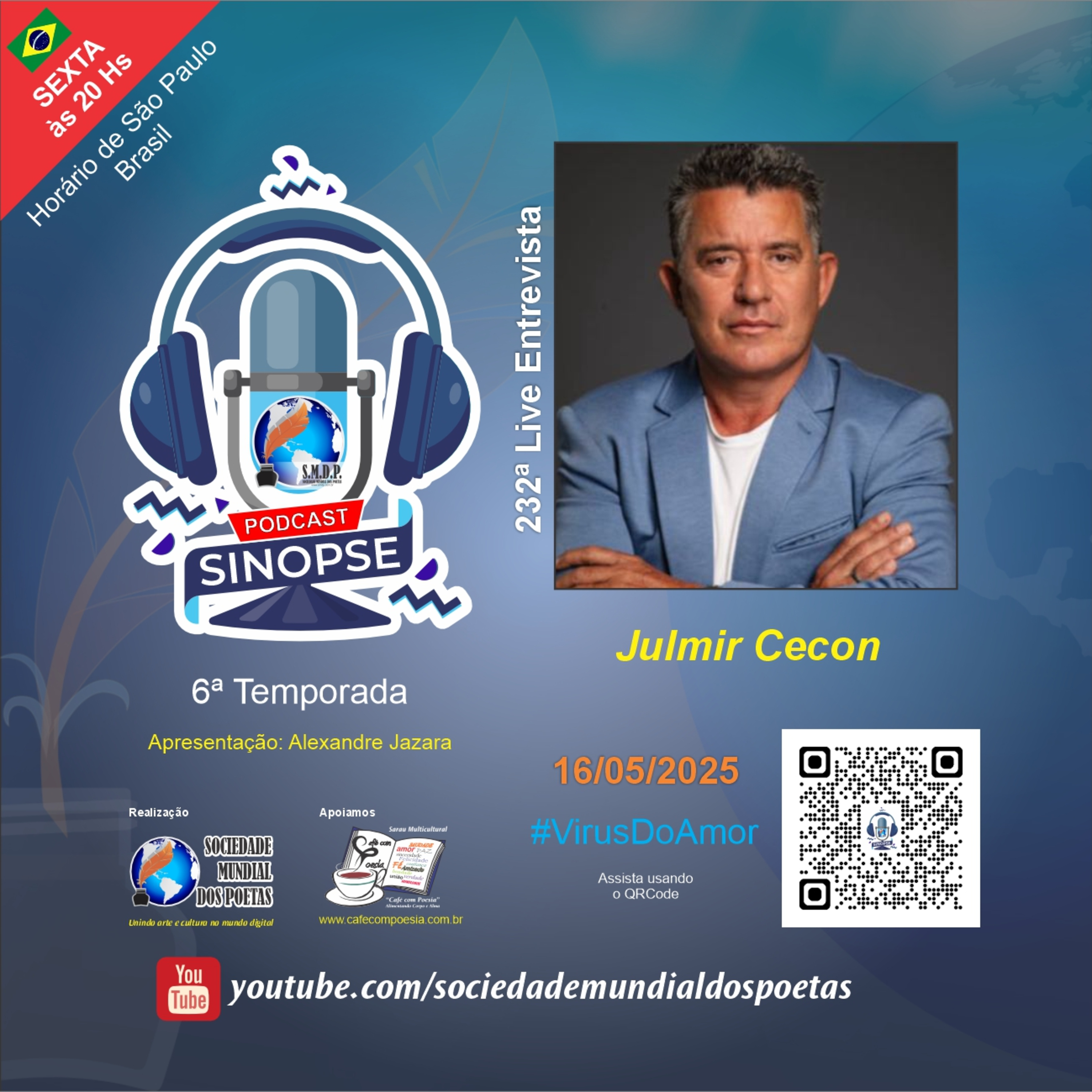 #232 Ed. Julmir Cecon no #SINOPSE em 16.05.2025 - 6ª Temporada #VírusDoAmor episode artwork