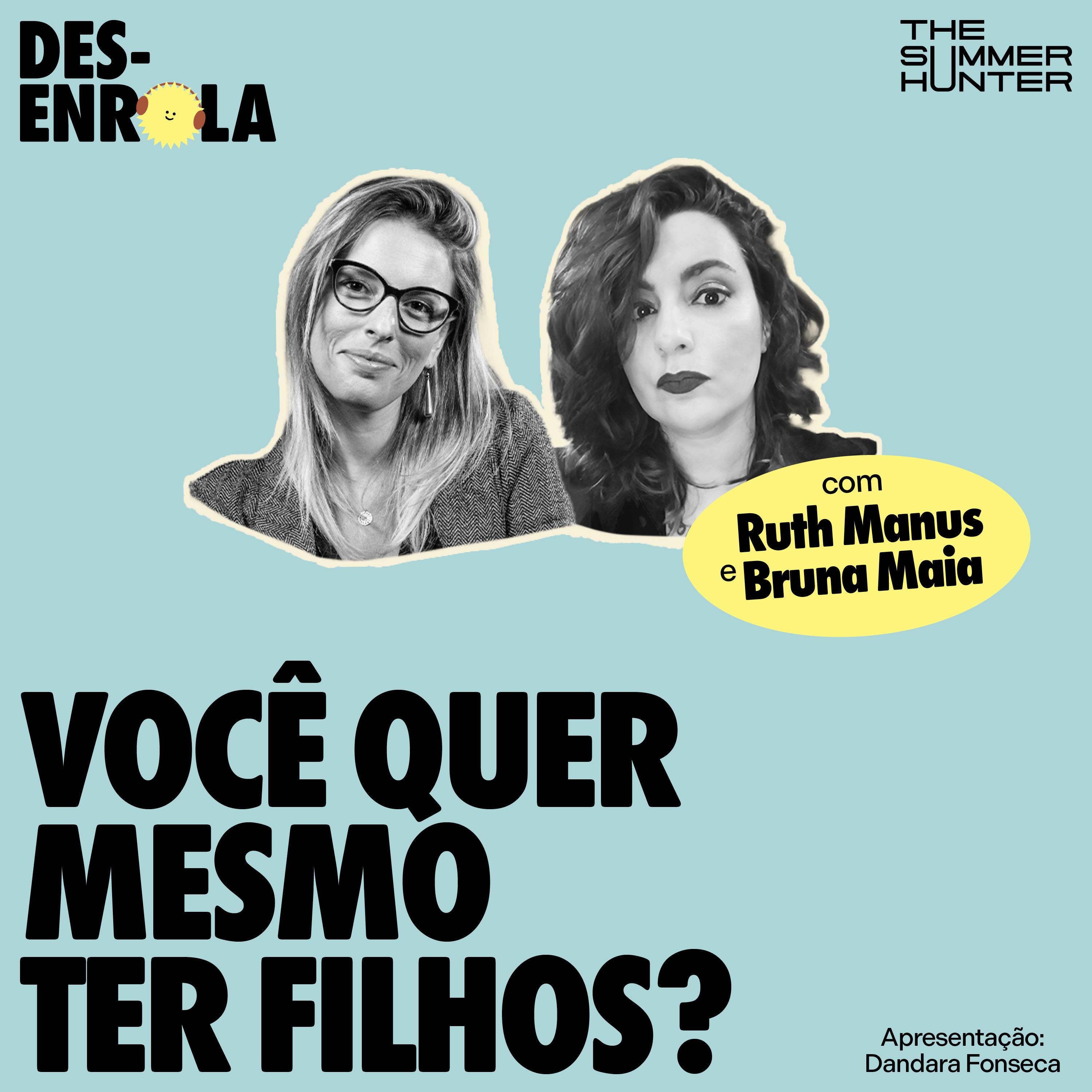 Você quer mesmo ter filhos? — com Ruth Manus e Bruna Maia  episode artwork
