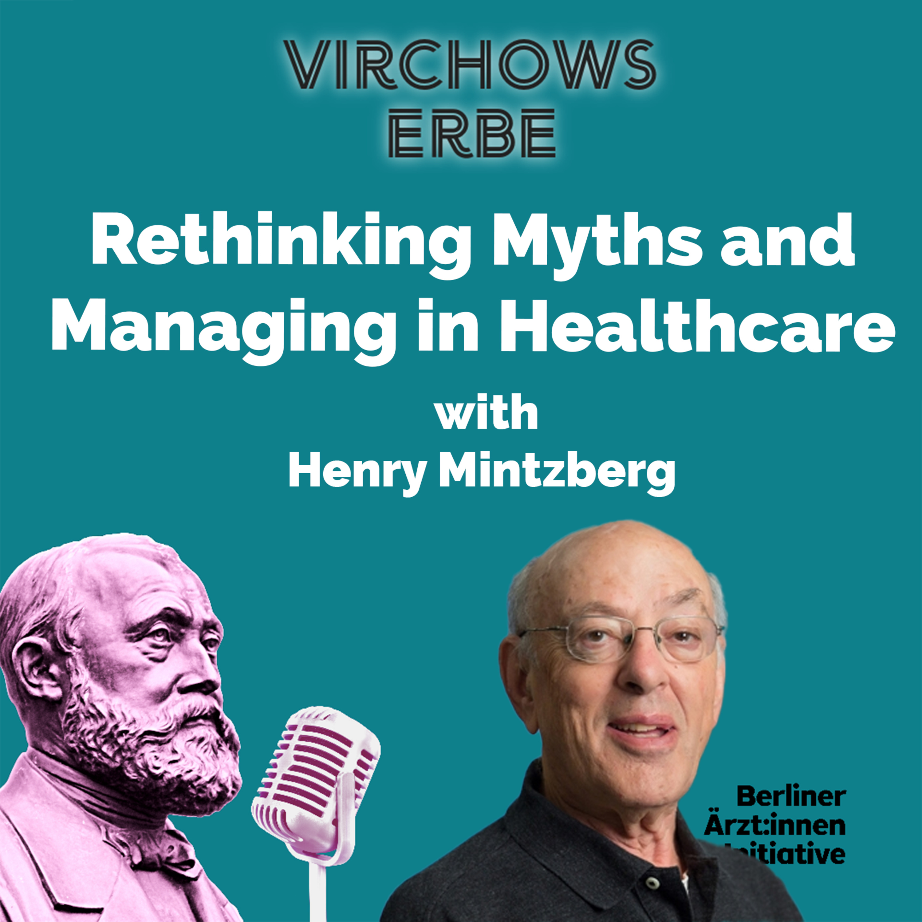 Rethinking Myths and Managing in Healthcare with Henry Mintzberg episode artwork