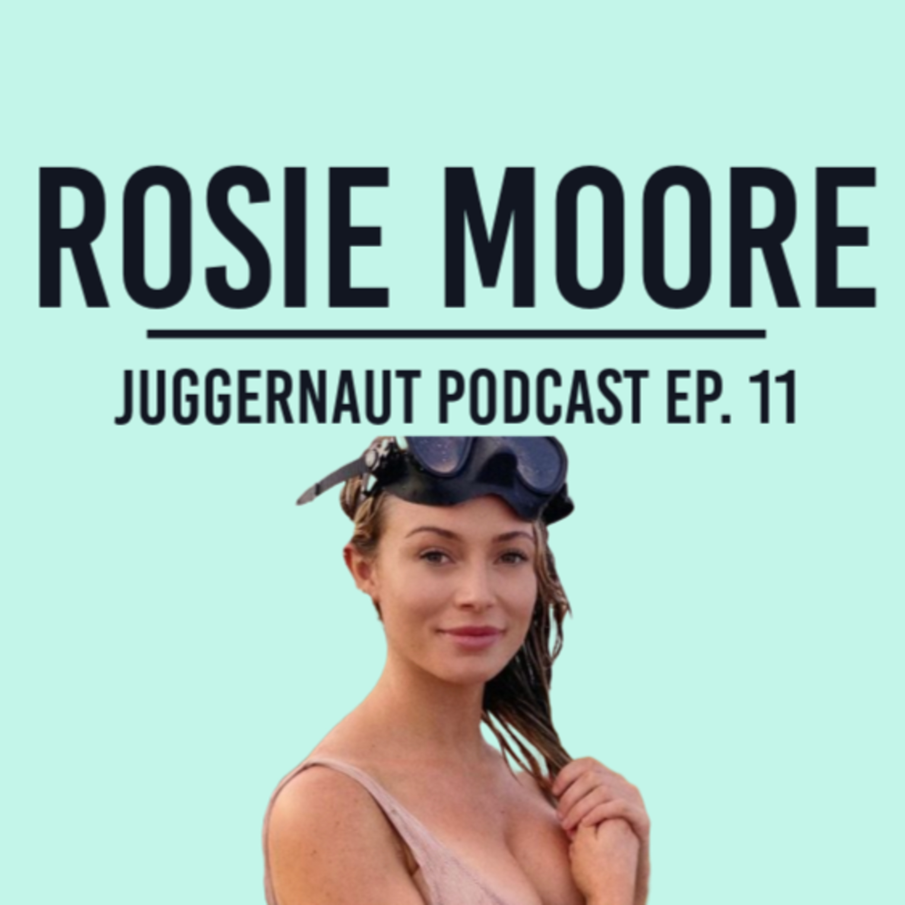 Ep. 11 - Geoscientist Rosie Moore talks empowering Women in Wildlife and Science, Shark Diving, Finding a Gator in an 18 foot invasive Python, & Going SUPER Viral - JUGGERNAUT Podcast