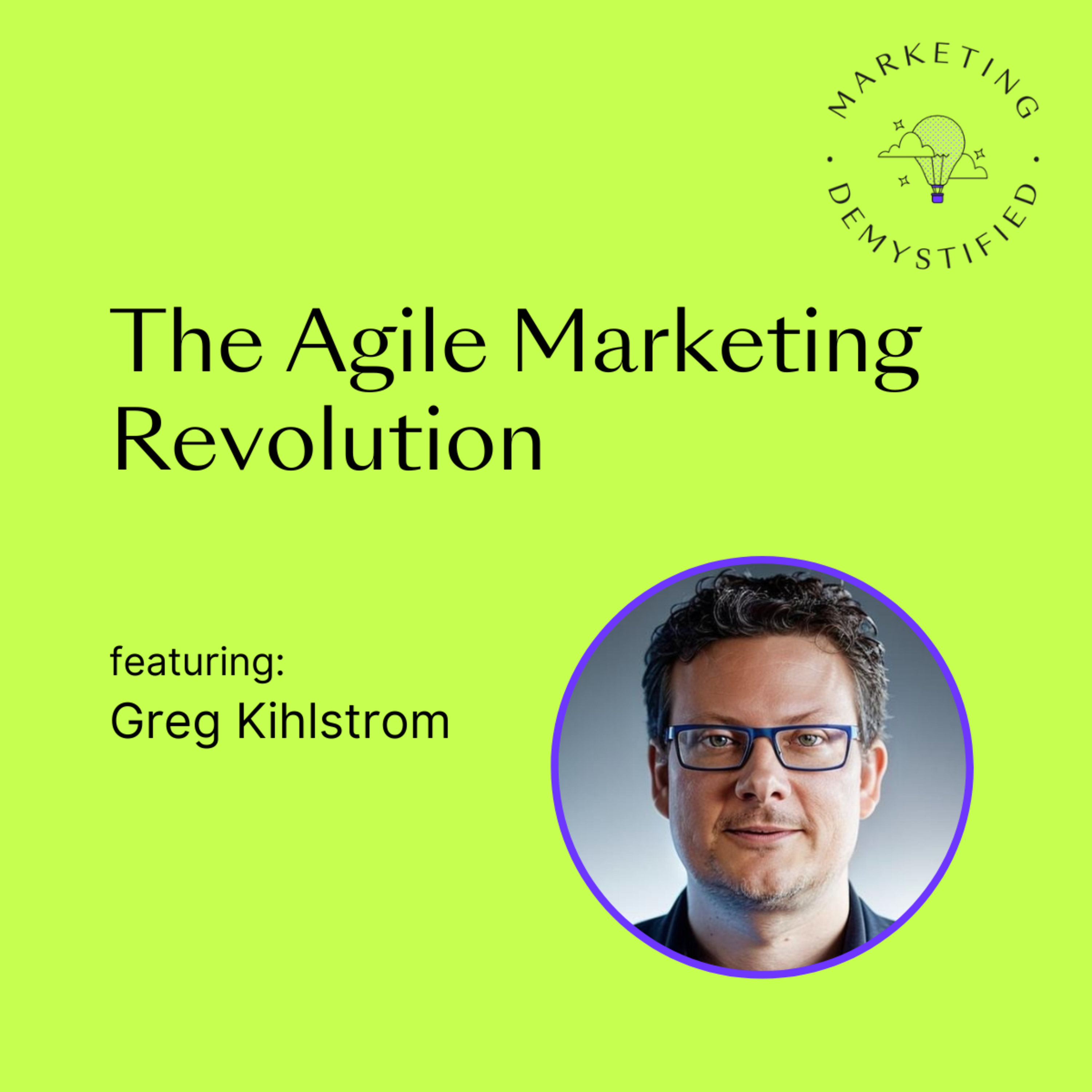 Marketing, Demystified The Podcast