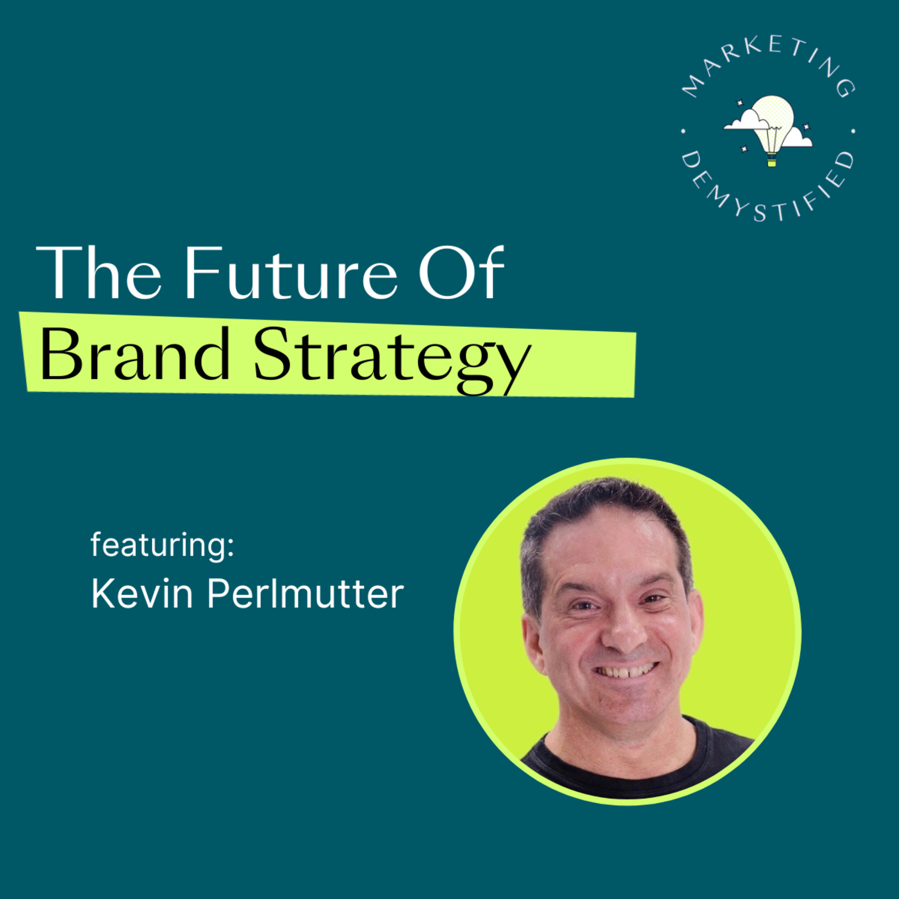 Marketing, Demystified The Podcast