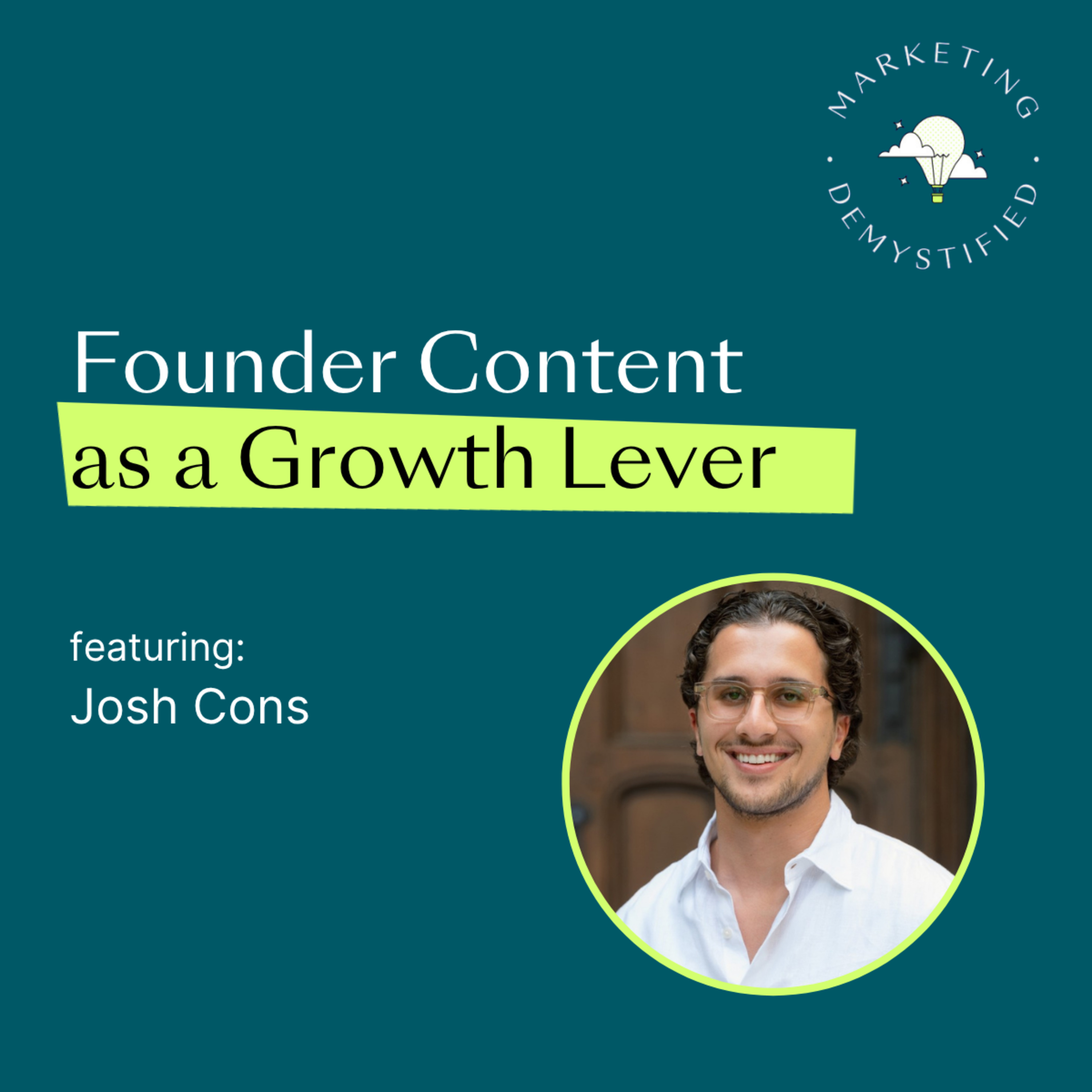 98: Founder Content: How to Turn Your Executive Team Into a Growth Lever episode artwork