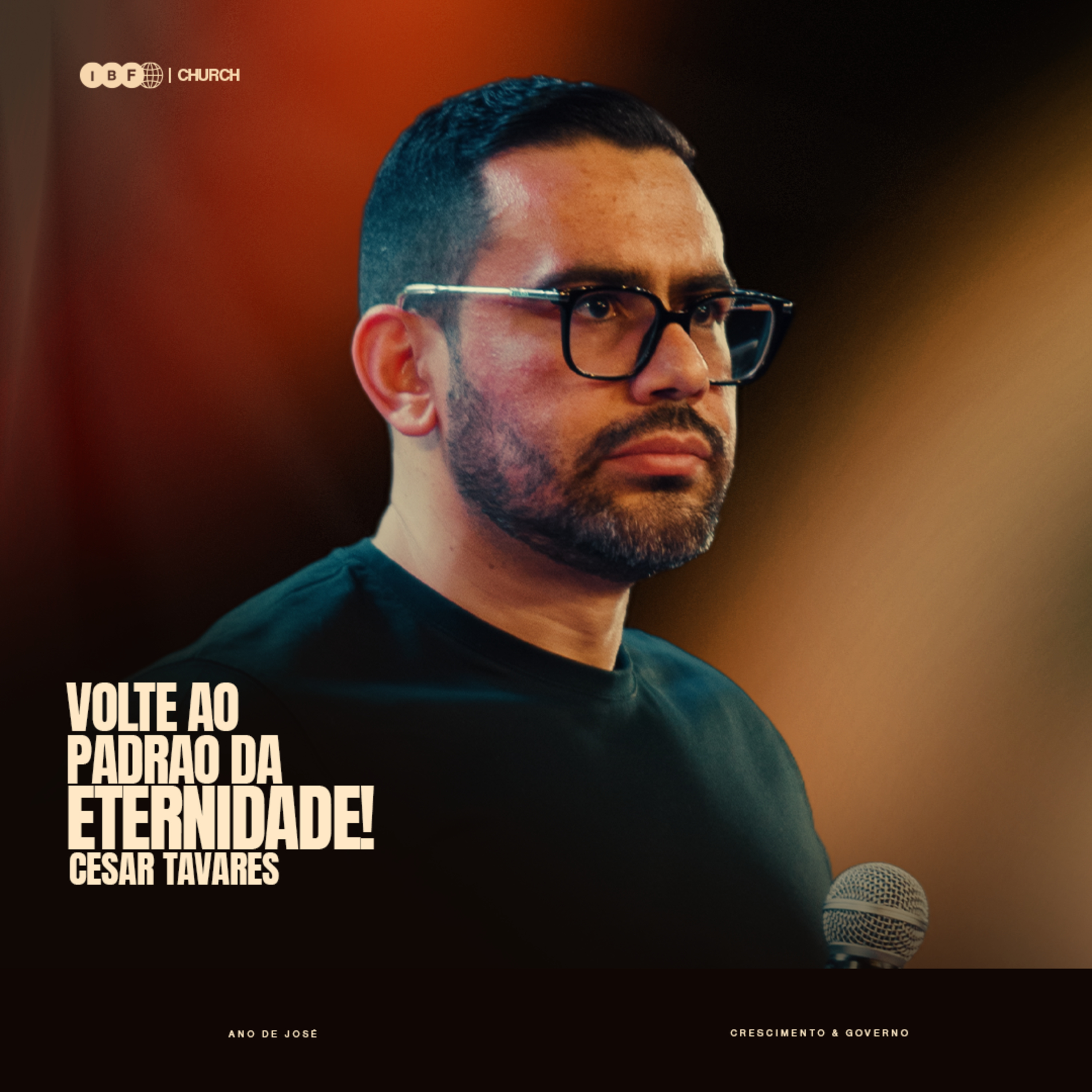 VOLTE AO PADRÃO DA ETERNIDADE! | CESAR TAVARES na IBF CHURCH episode artwork
