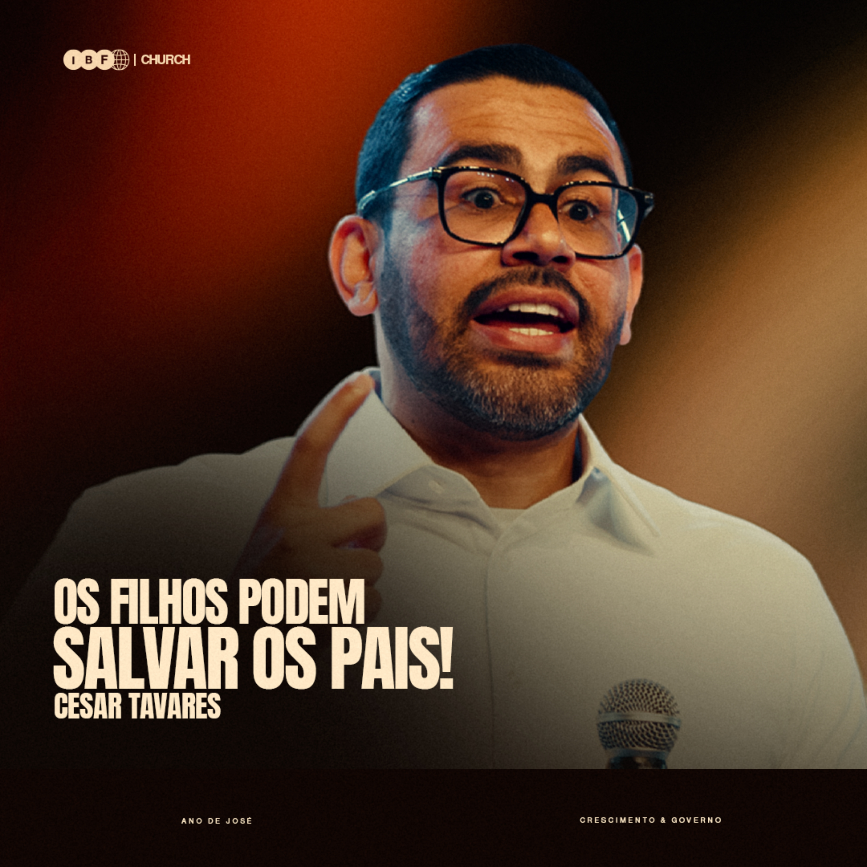 OS FILHOS PODEM SALVAR OS PAIS! | CESAR TAVARES na IBF CHURCH episode artwork