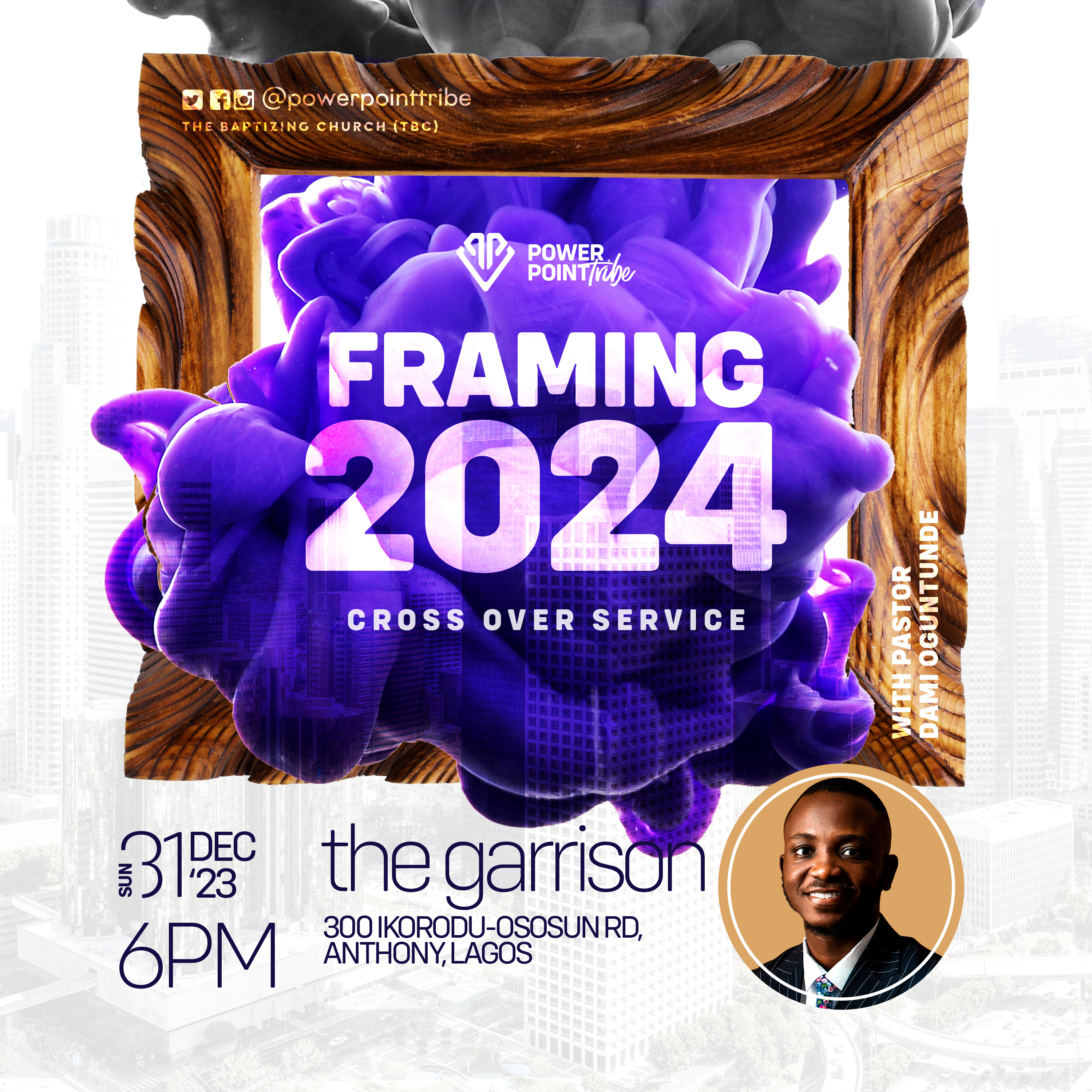 Framing 2024 - Pastor Dami Oguntunde