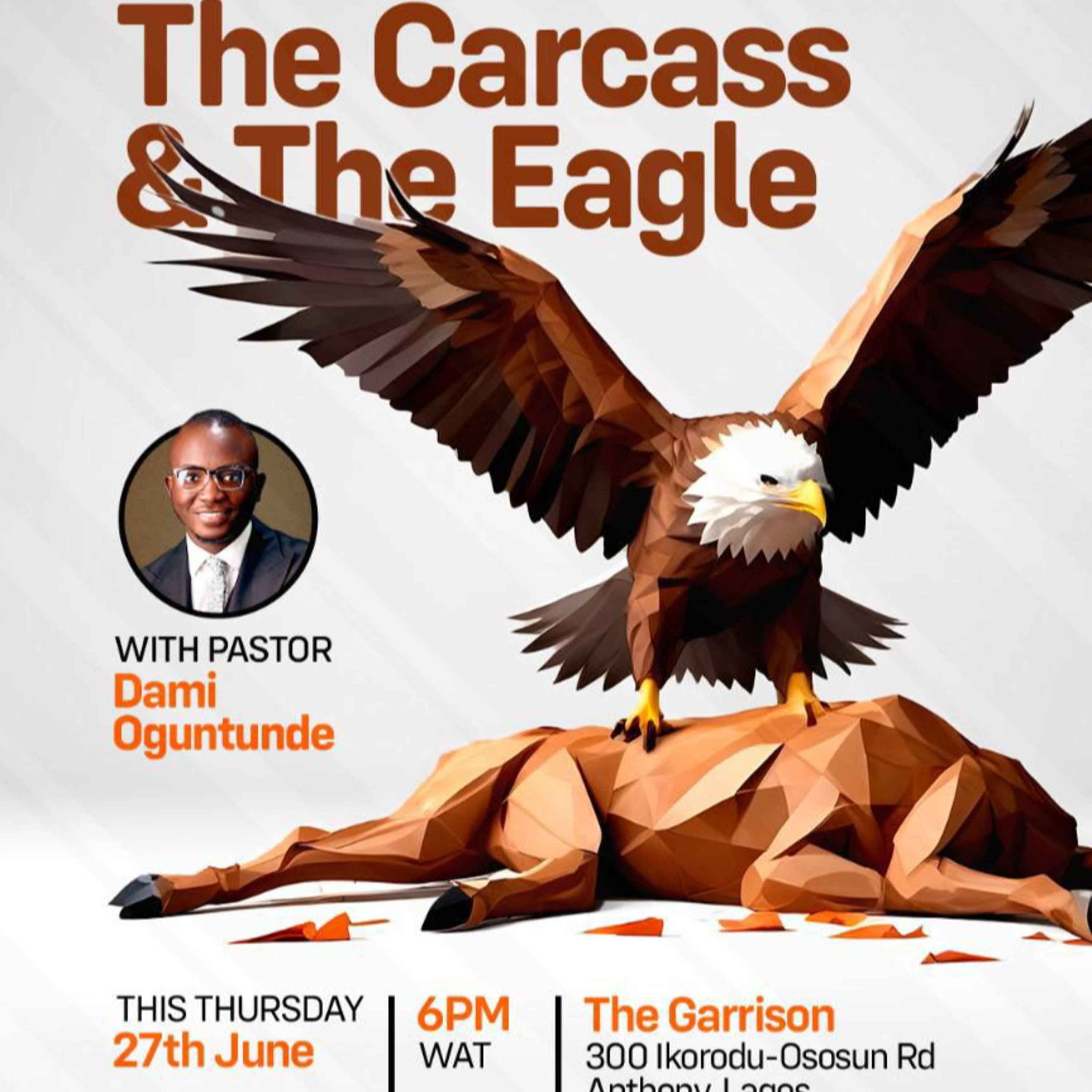 The Carcass And The Eagle - Pastor Dami Oguntunde episode artwork