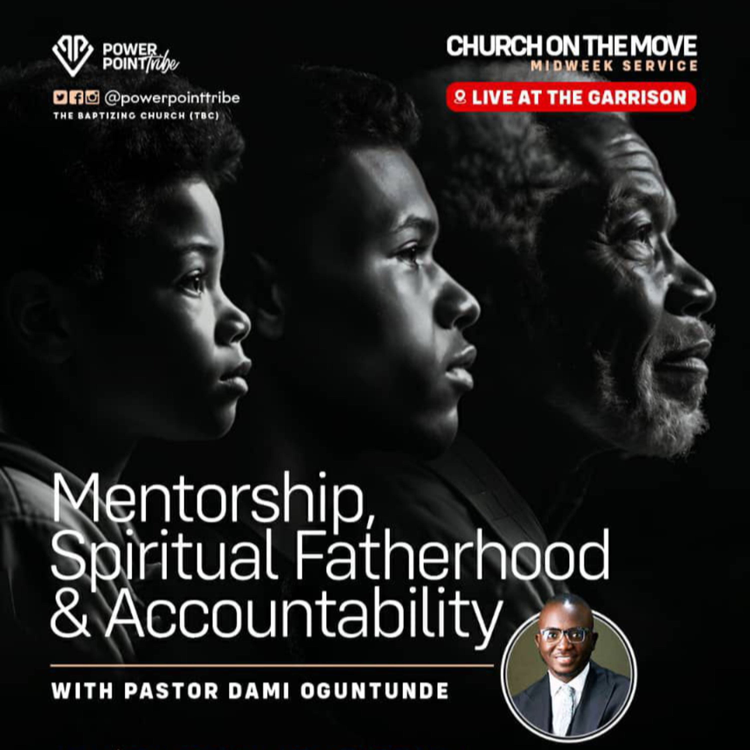 Mentorship, Spiritual Fatherhood & Accountability - Pastor Dami Oguntunde