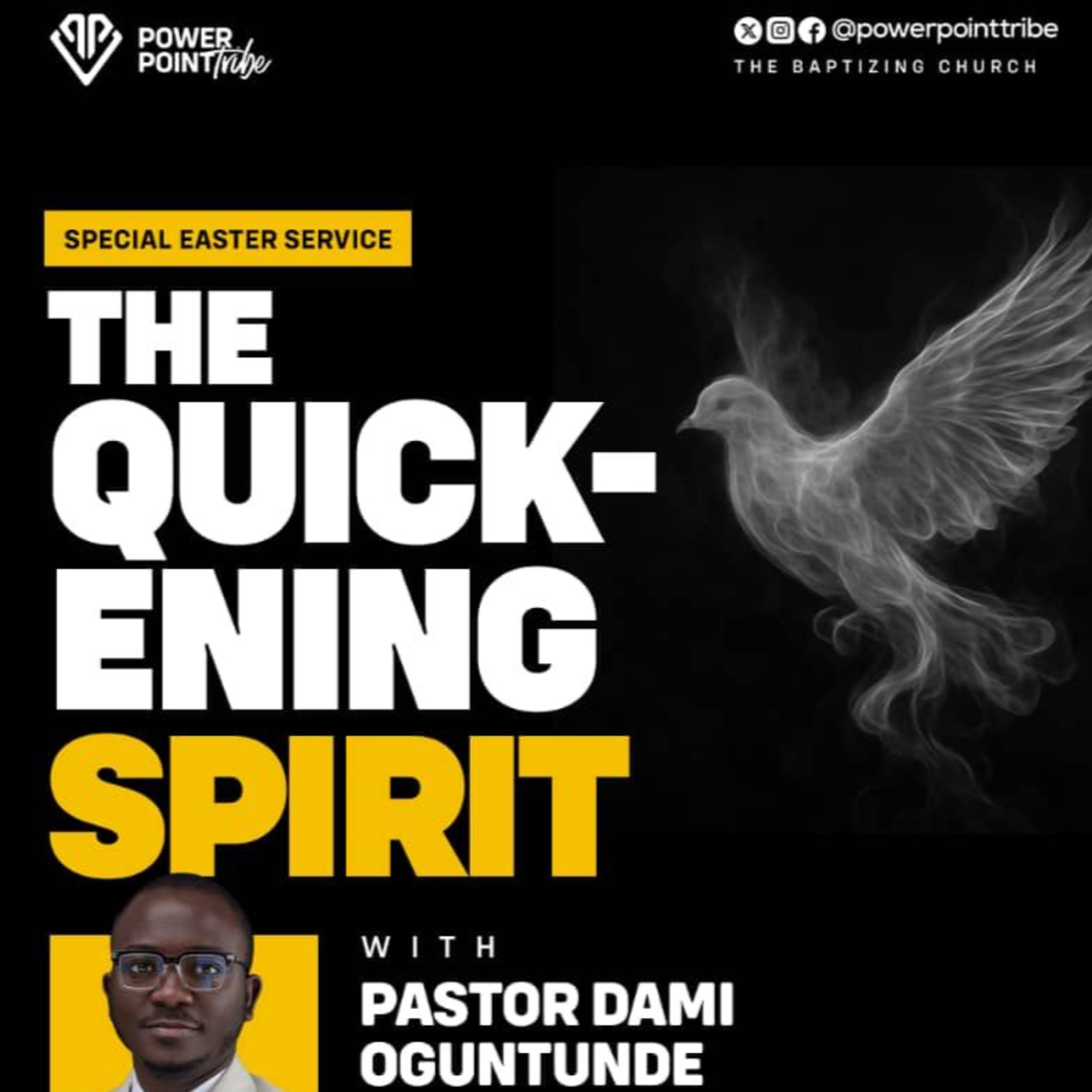 The Holy Spirit, The Quickening Spirit- The Holy Spirit 3.0- Pastor Dami Oguntunde
