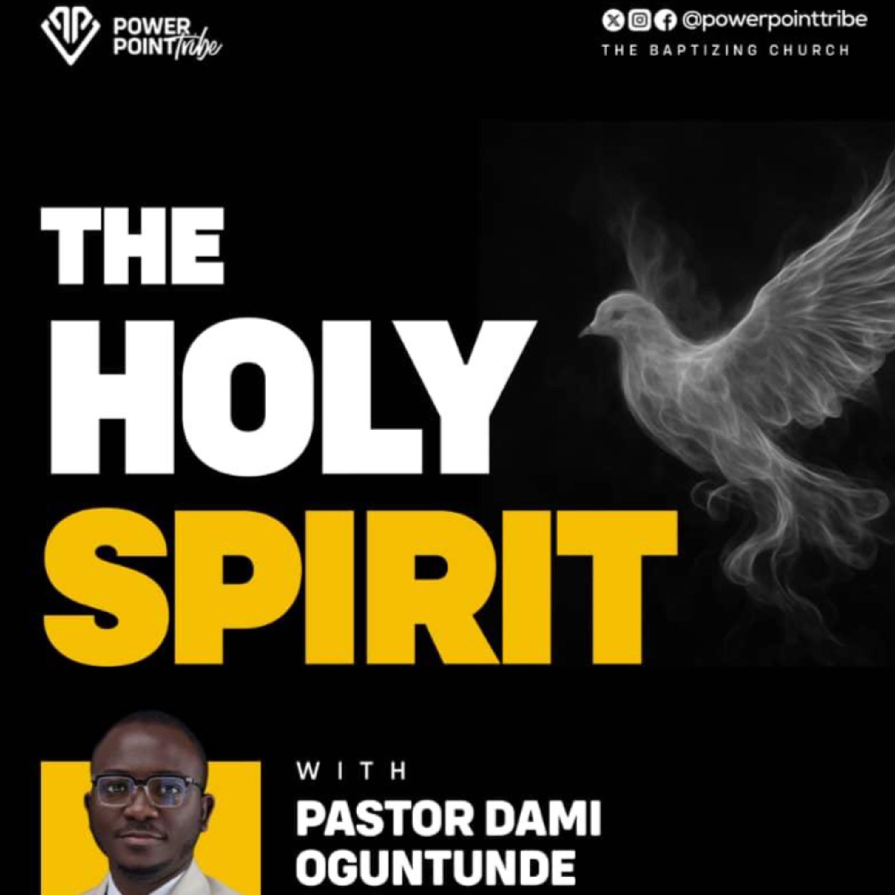 The Holy Spirit, The Catalyst for Understanding - The Holy Spirit 4.0 - Pastor Dami Oguntunde episode artwork