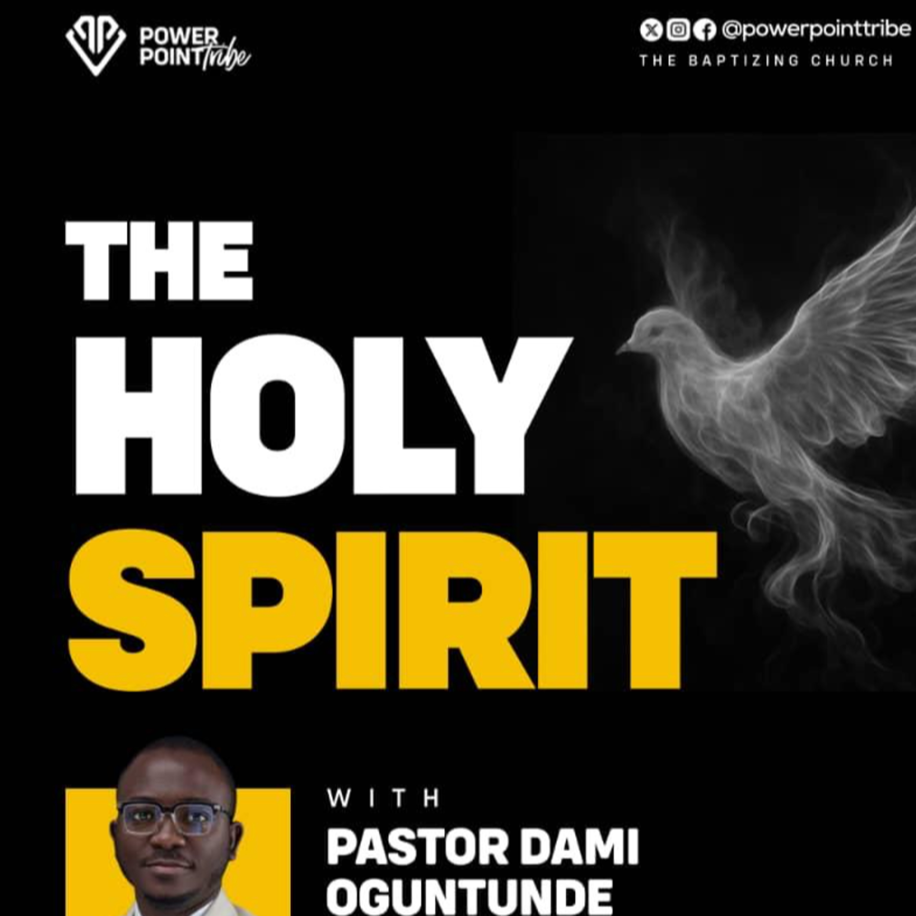 The HolySpirit, the Holder of the Secret Keys - The Holy Spirit 5.0 - Pastor Dami Oguntunde