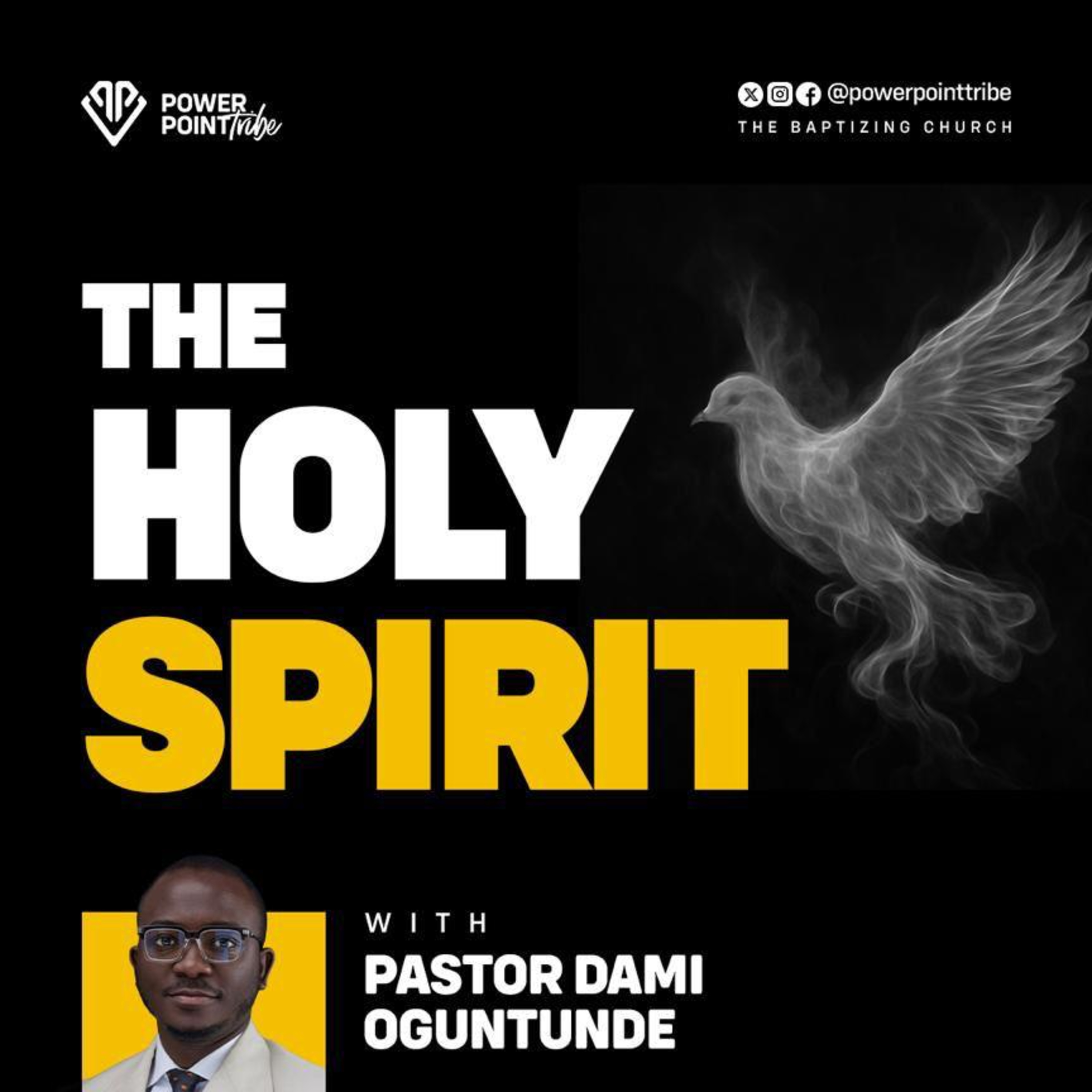 The Holy Spirit, the Spirit of Prophecy 4.0 -The Holy Spirit 22.0 - Pastor Dami Oguntunde