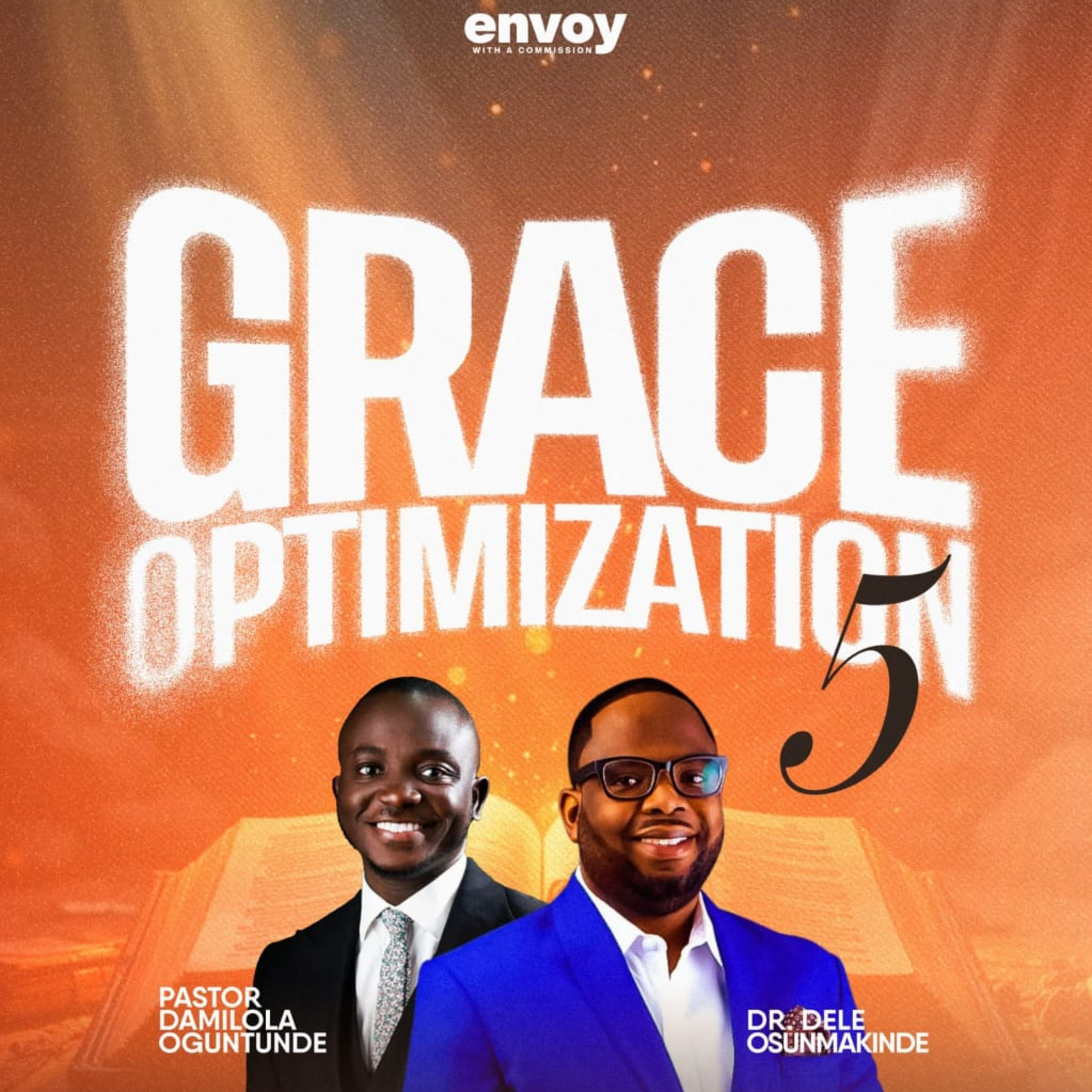 Optimising Grace Through Faith | The Envoy Nation | Pastor Dami Oguntunde episode artwork