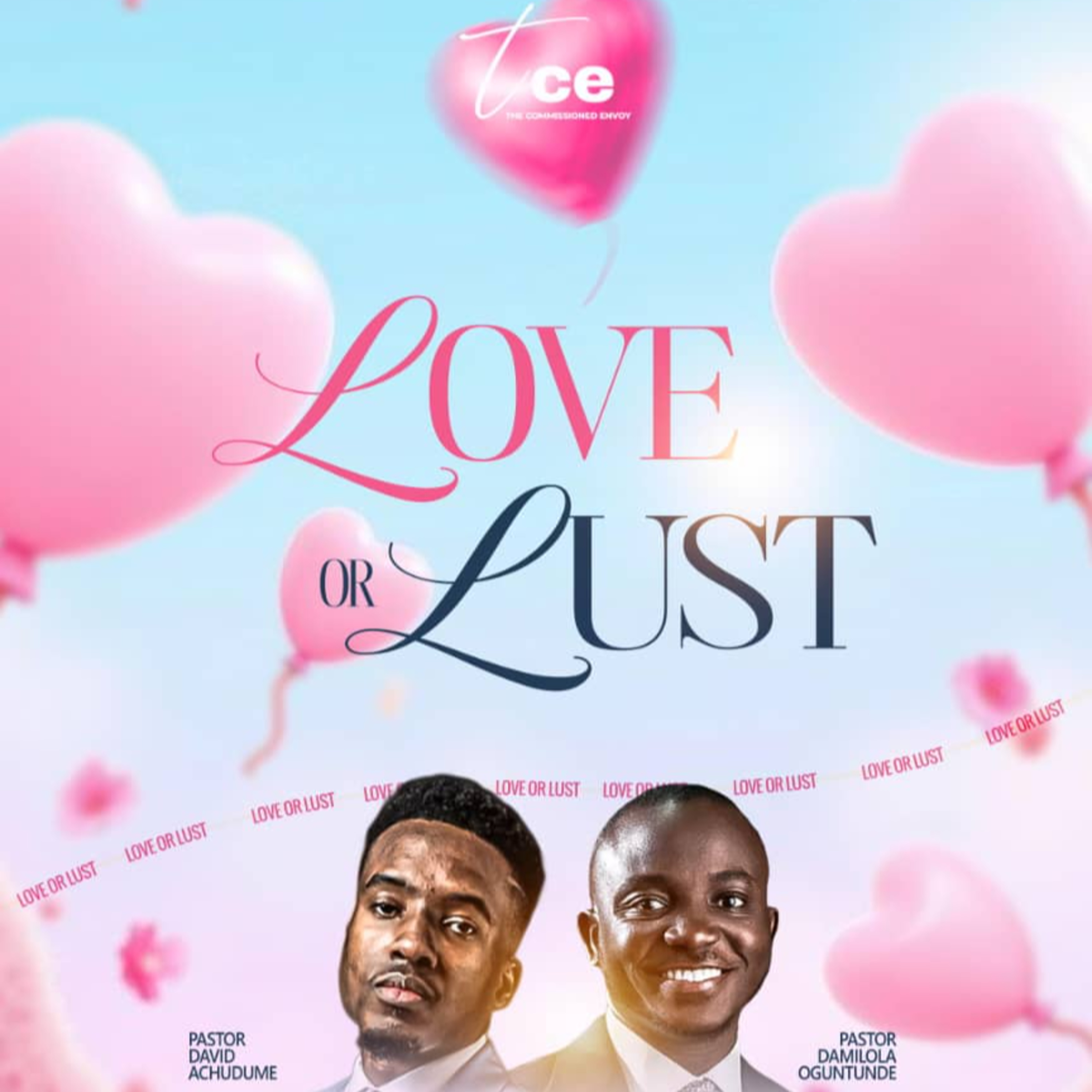 Love or Lust | The Commissioned Envoy | Pastor Dami Oguntunde episode artwork
