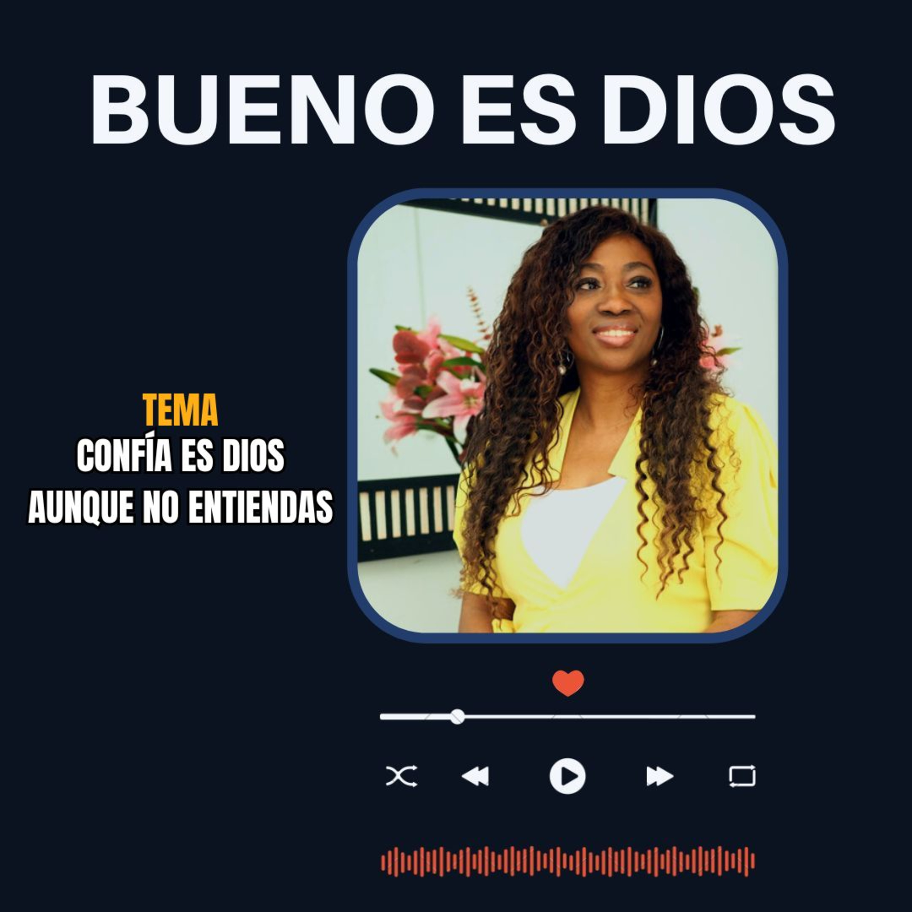 Confía en Dios, Aunque No Entiendas episode artwork