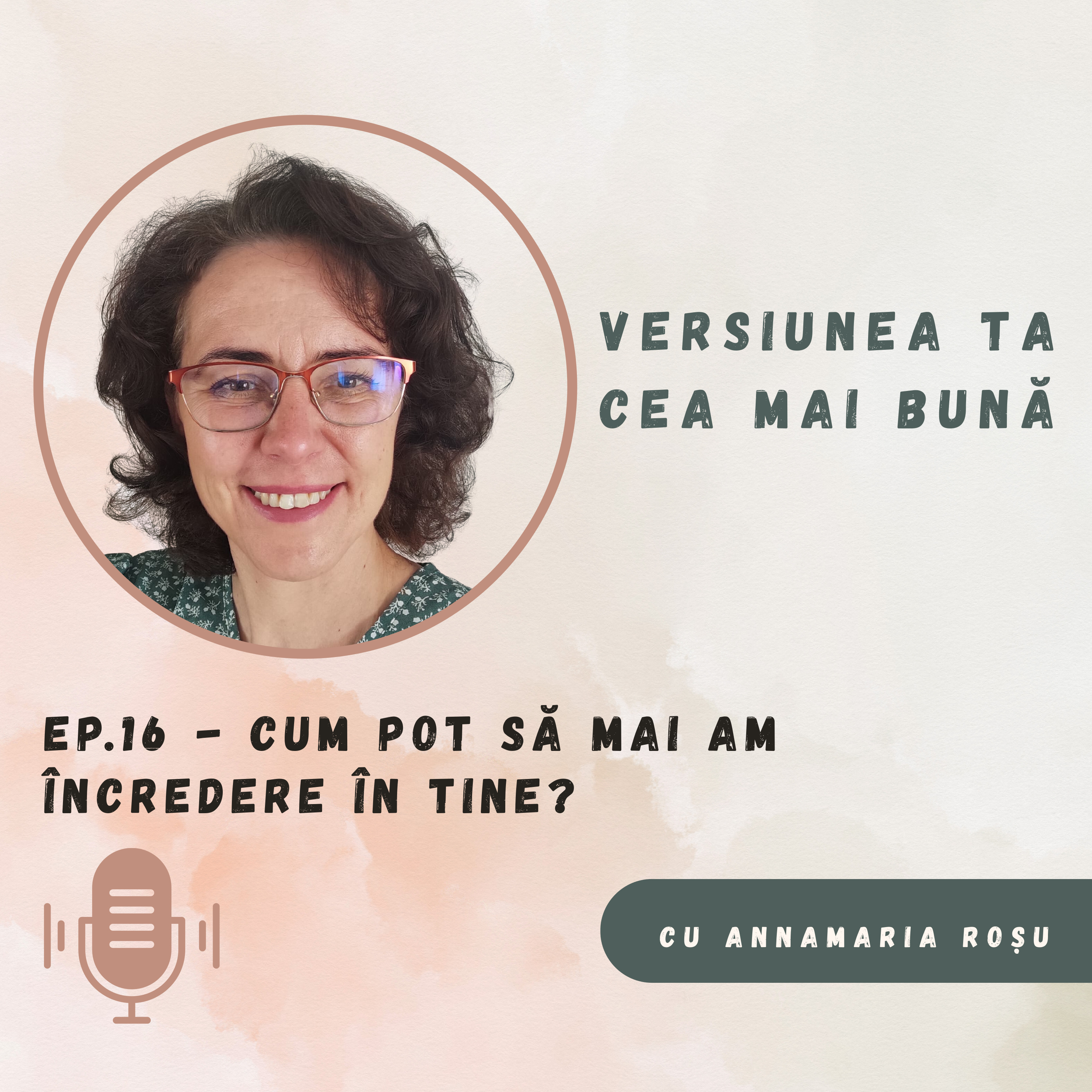 Ep. 16 - Cum poți să mai ai încredere în celălalt?