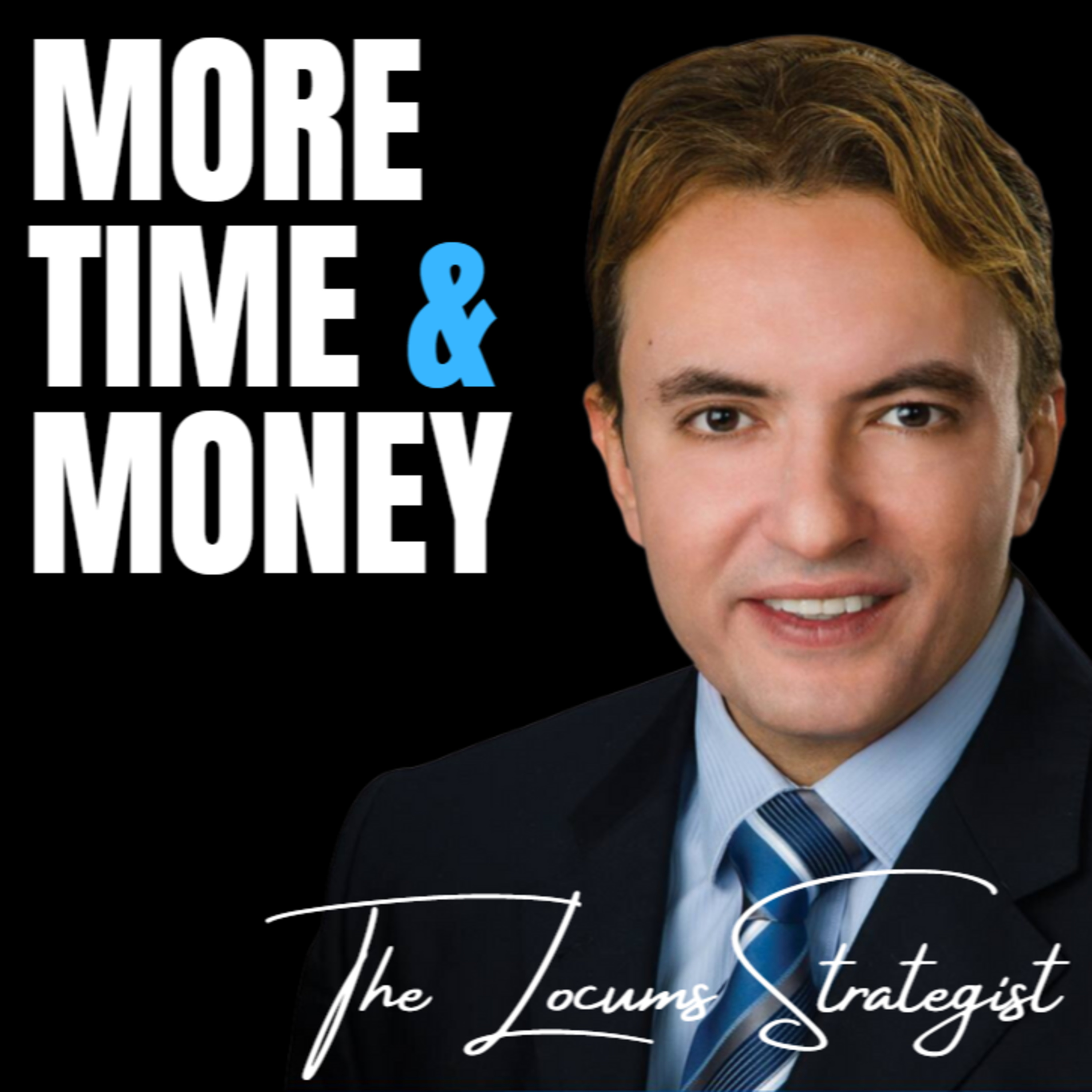 The Locum Tenens Strategist | Create A Career And Lifestyle On Your Terms
