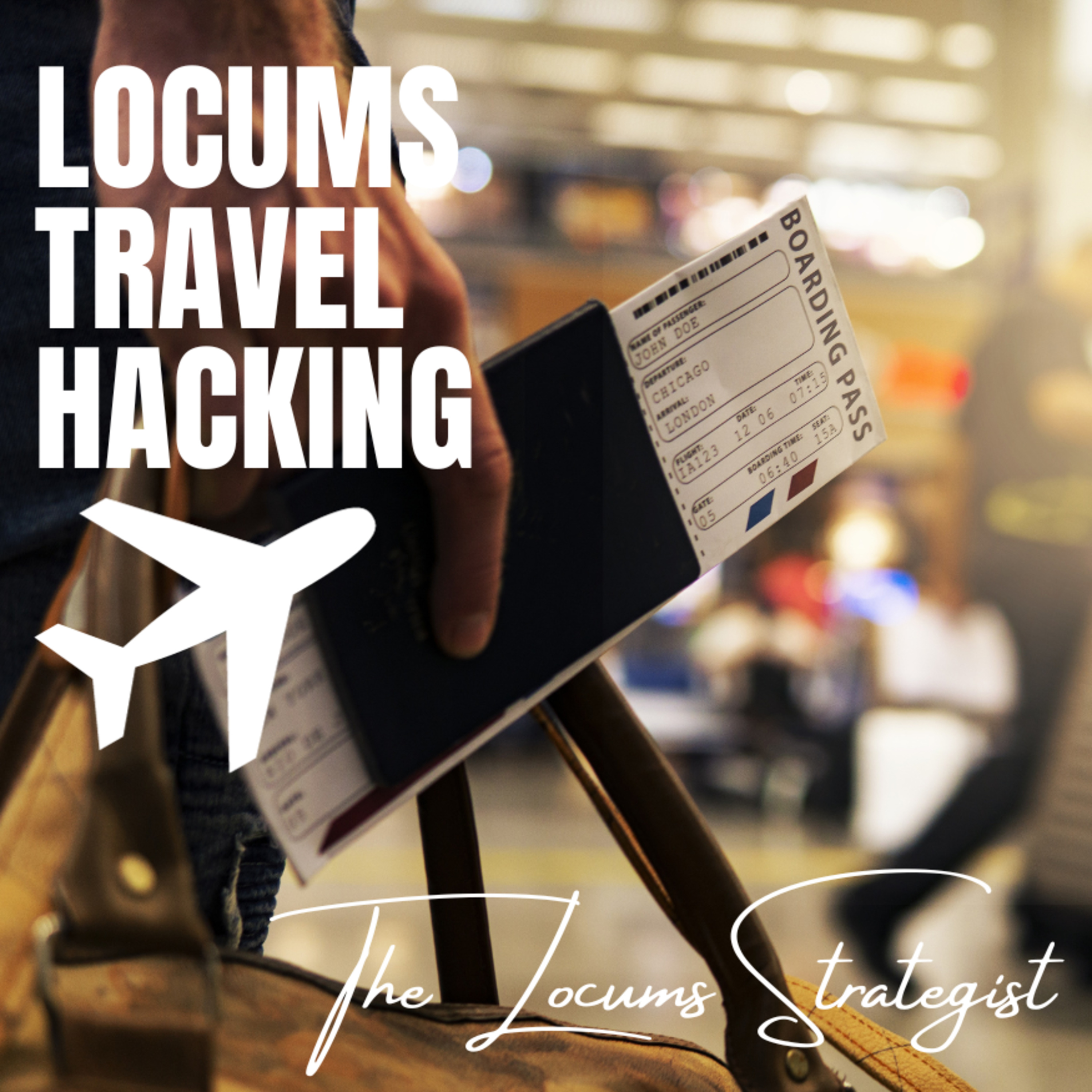 The Locum Tenens Strategist | Create A Career And Lifestyle On Your Terms