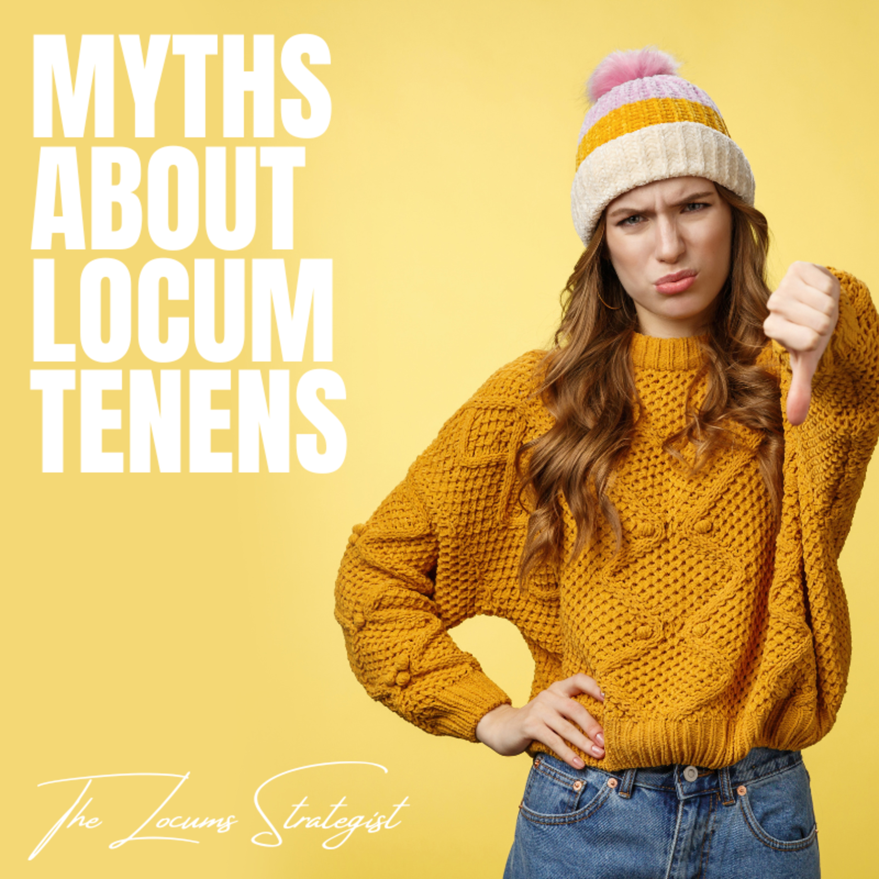 The Locum Tenens Strategist | Create A Career And Lifestyle On Your Terms