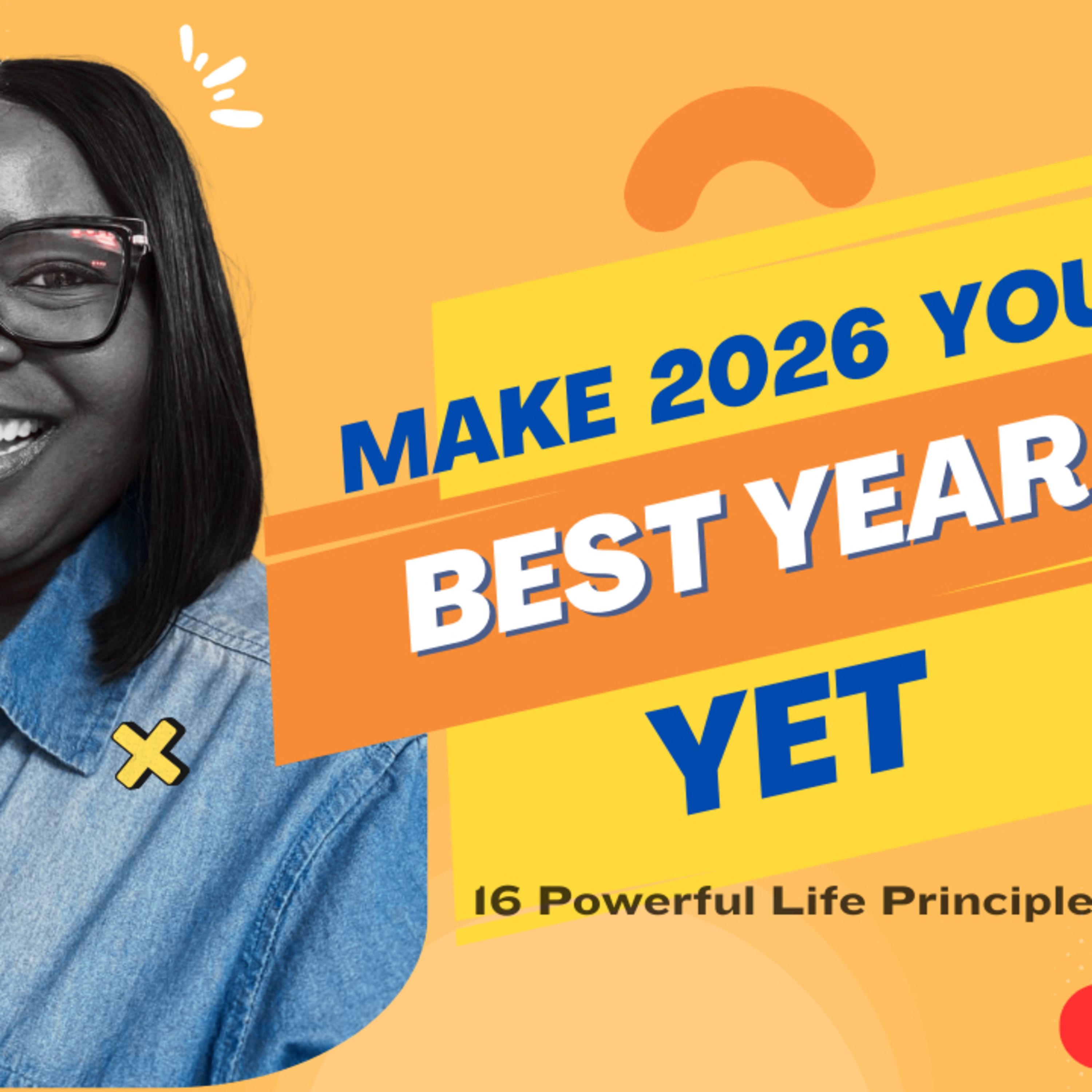 Make 2026 your Best Year Yet episode artwork