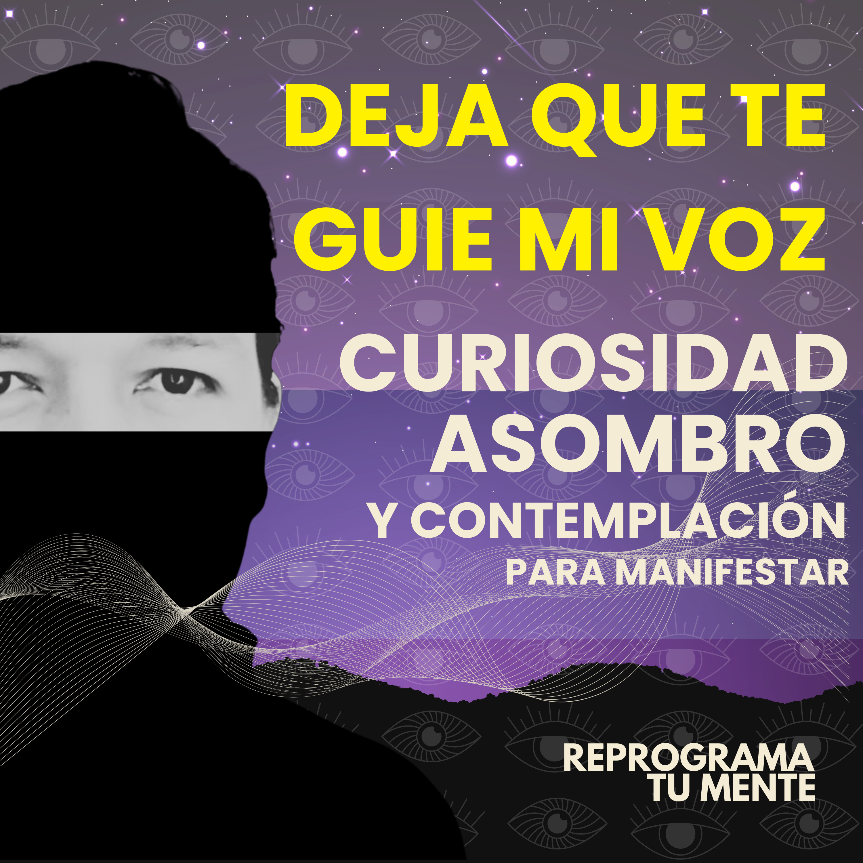 ❄️👁️109 - Re.consciente - Curiosidad, asombro y contemplación para manifestar