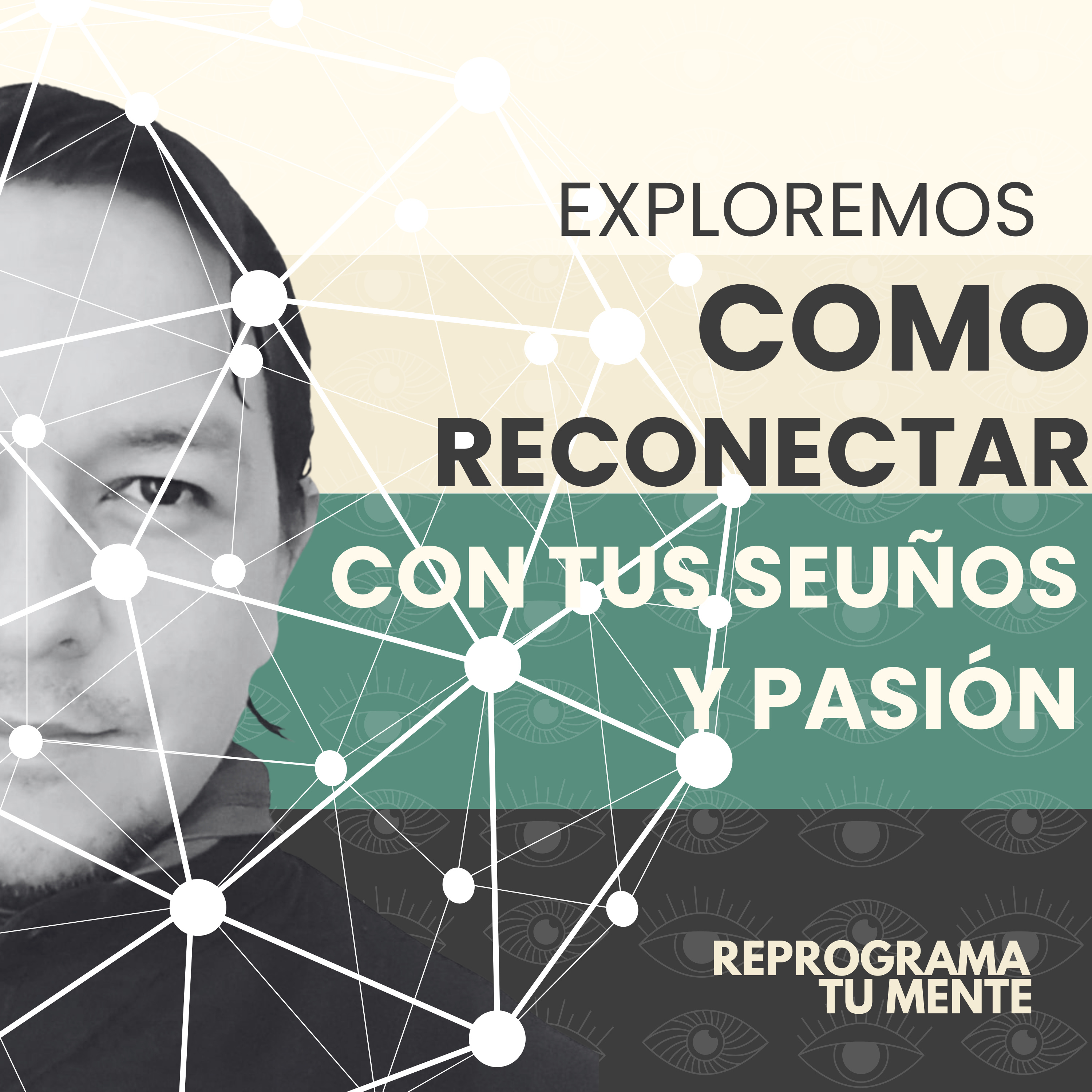 🌻😴💔 - 116 - Como reconocer tus sueños y pasiones perdidas