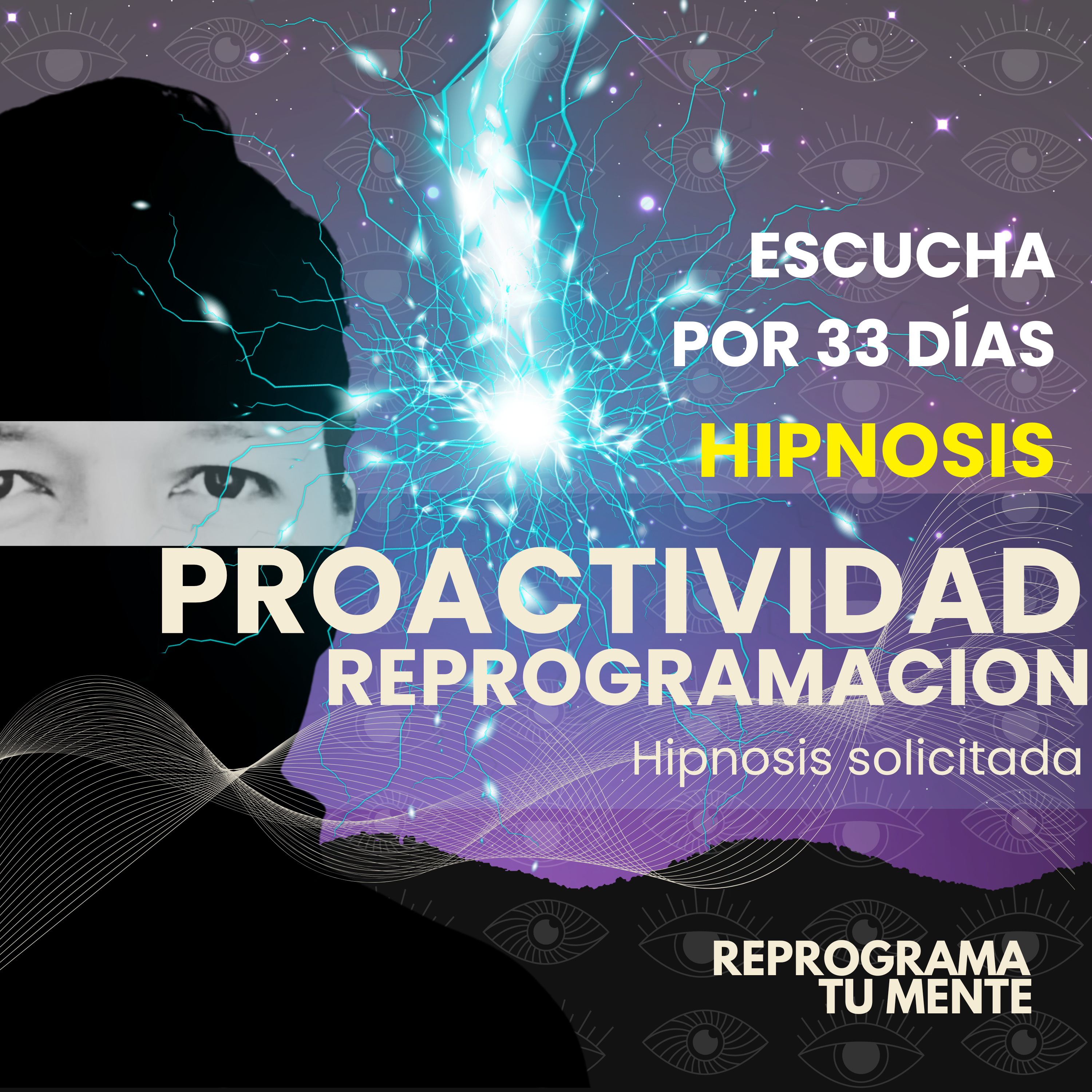 🌻👁️121 - Hipnosis Proactividad - reprogramación
