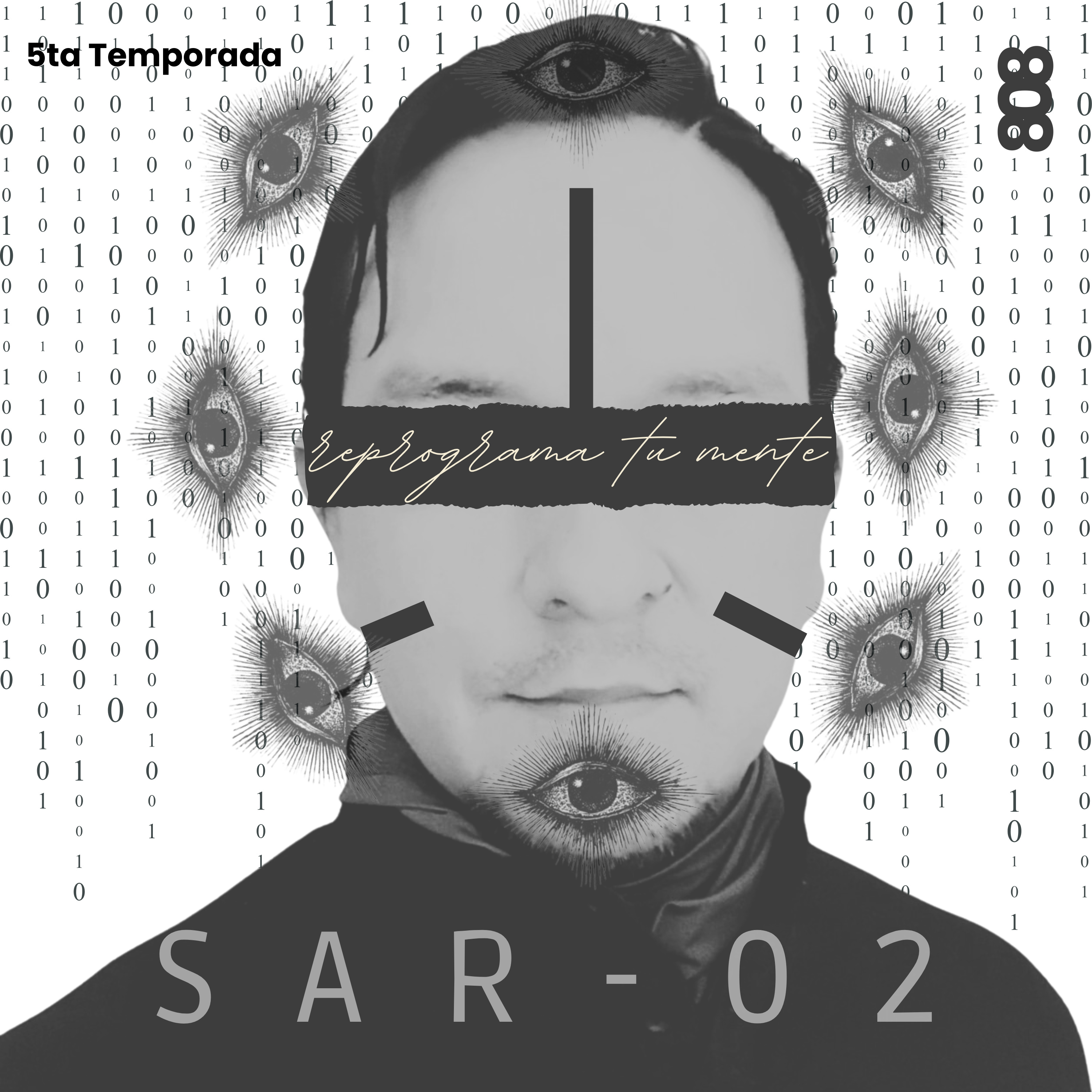 👁️146 - SAR EP 02 - Los 5 sentidos como programadores directos del SAR