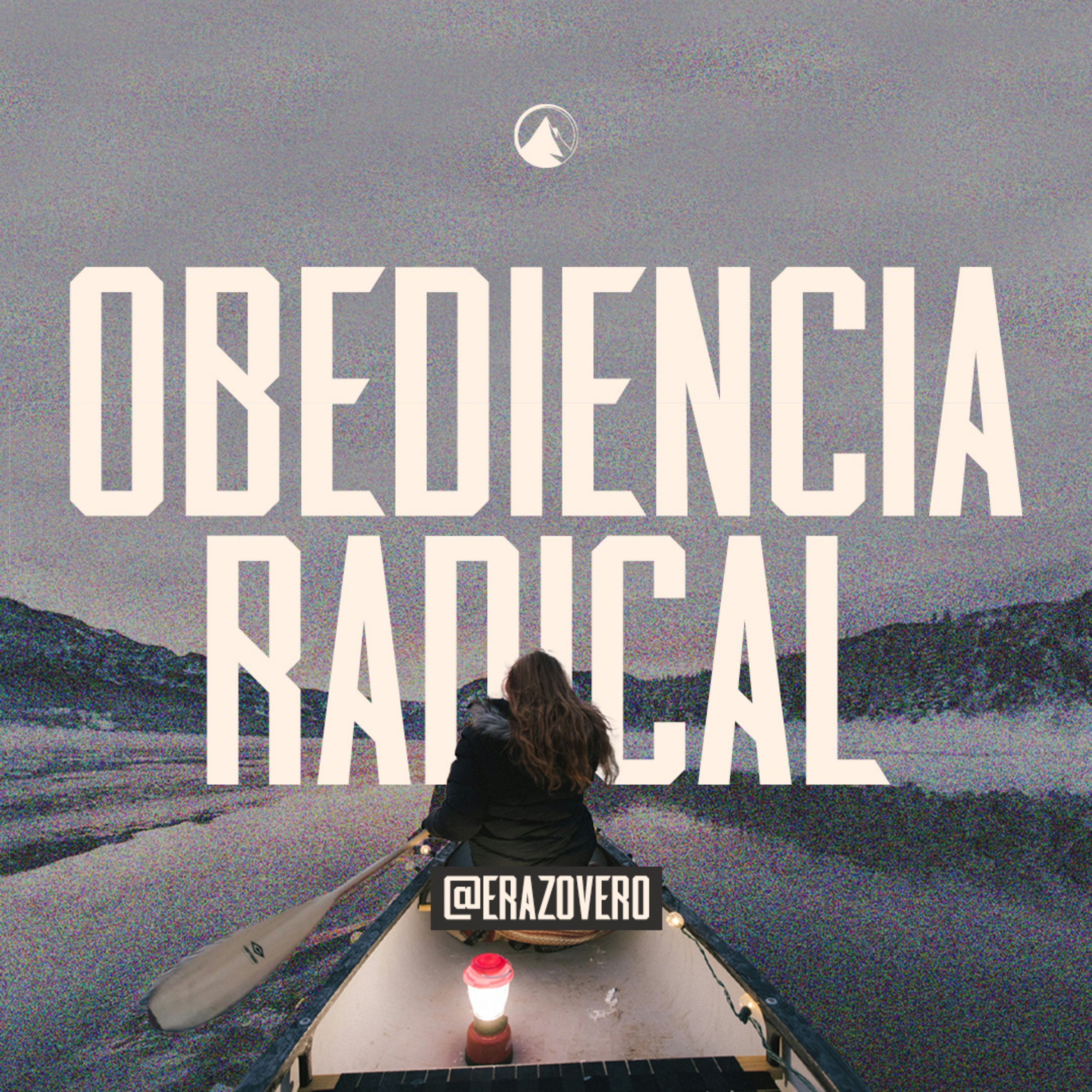 OBEDIENCIA RADICAL - Pra. Veronica Villagrán episode artwork