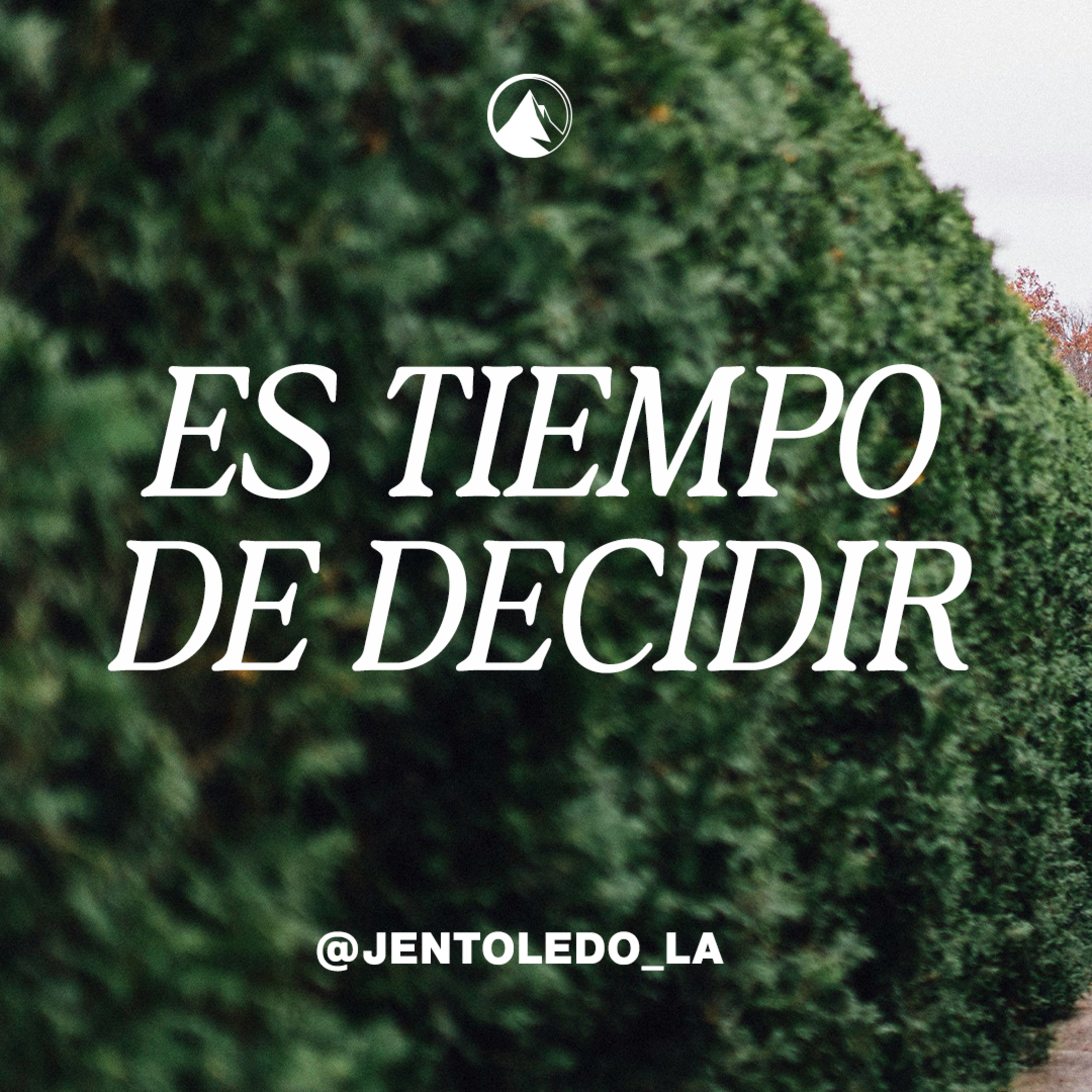 ES TIEMPO DE DECIDIR - Pra. Jennifer Toledo episode artwork