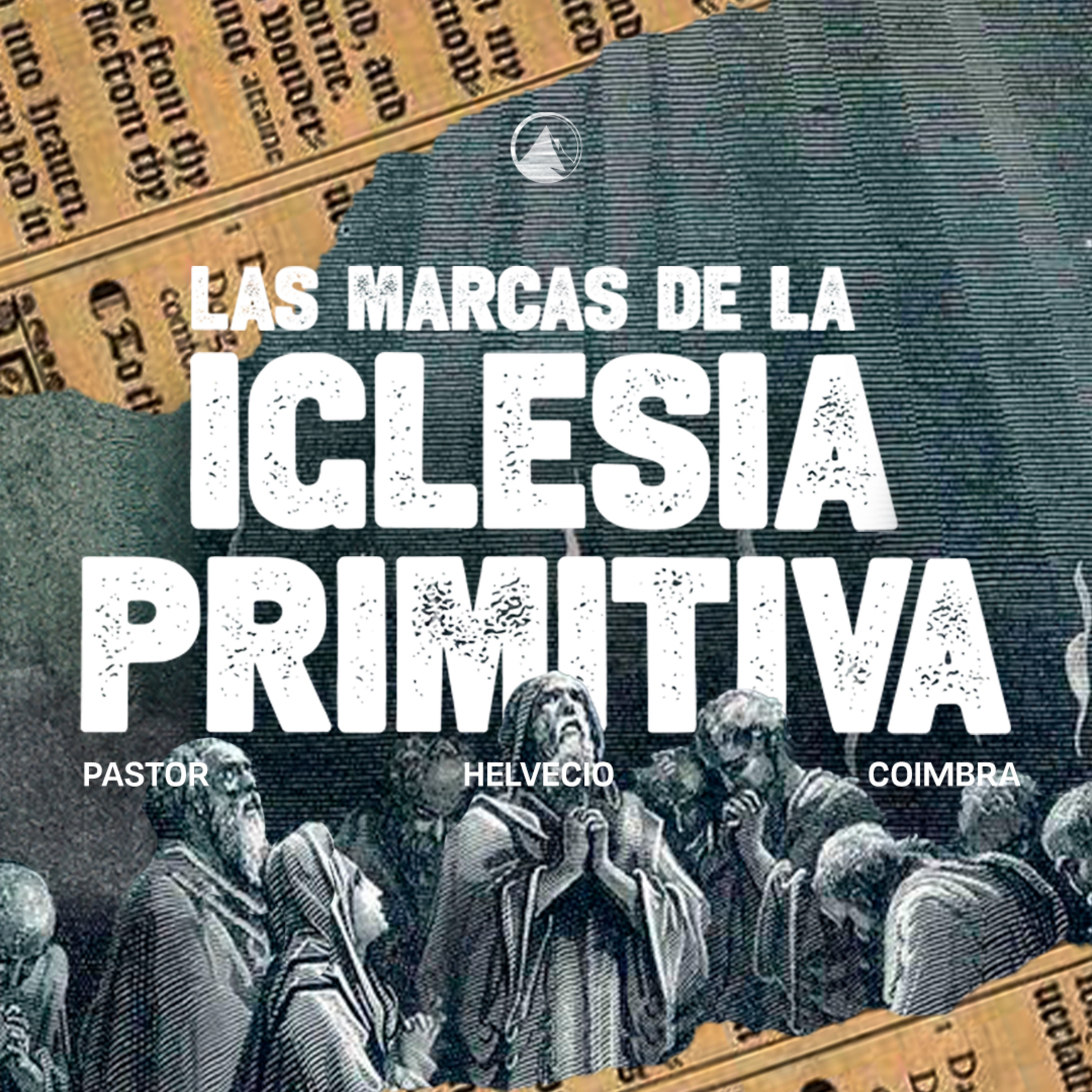 LAS MARCAS DE LA IGLESIA PRIMITIVA - Pr. Helvecio Coimbra episode artwork