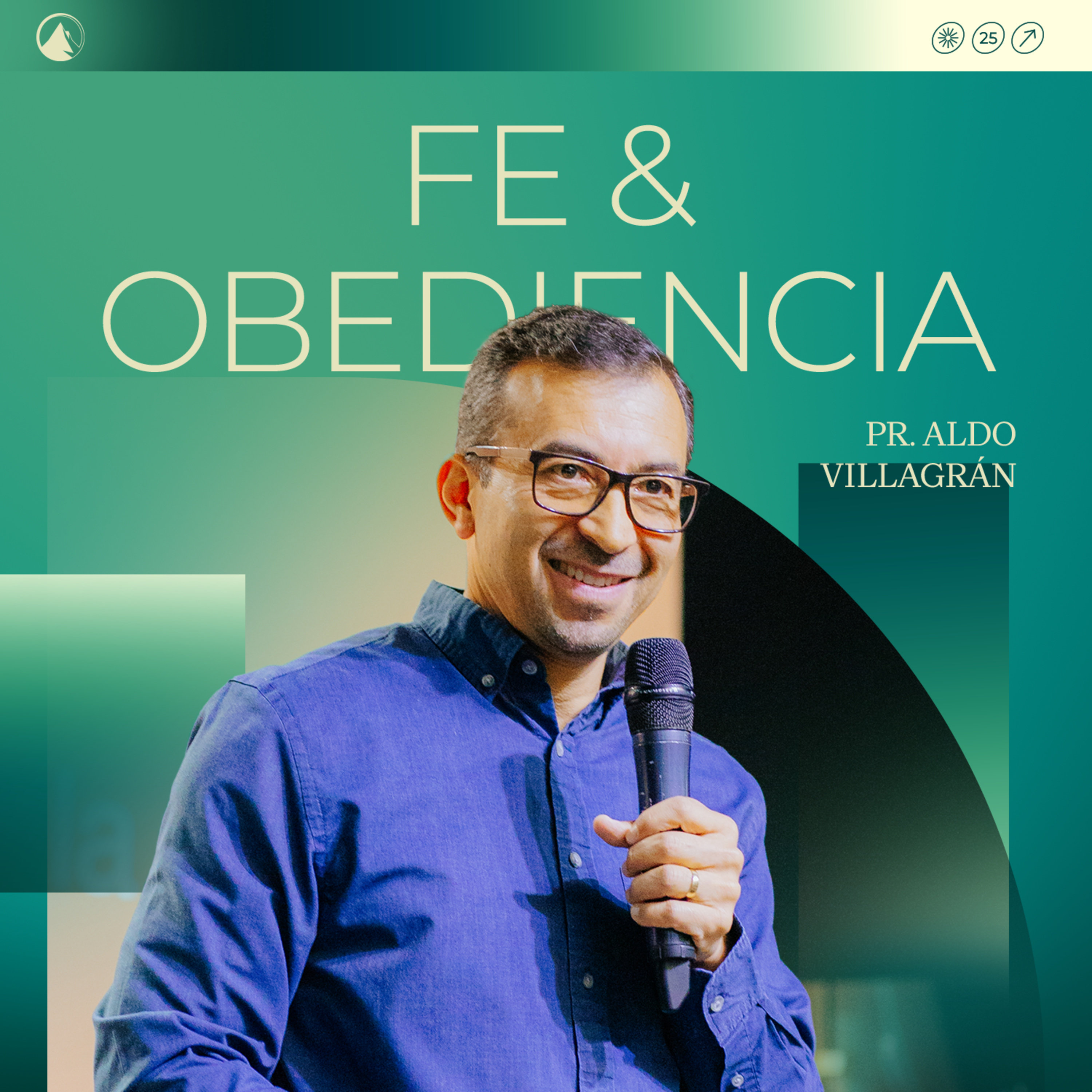 FE & OBEDIENCIA - Pr. Aldo Villagrán
