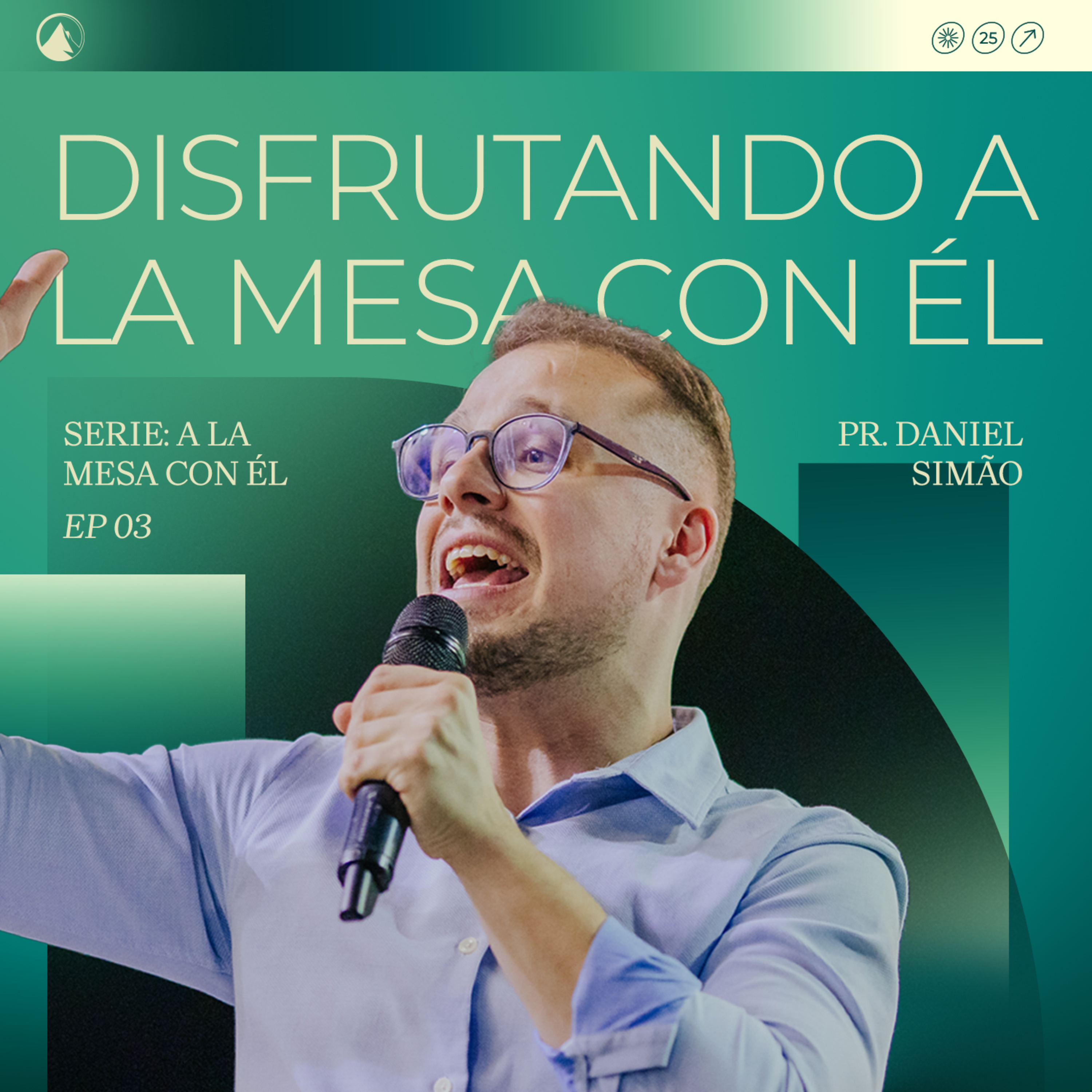 SERIE A LA MESA CON ÉL: Parte 3 - DISFRUTANDO A LA MESA CON ÉL // Pr. Daniel Simão