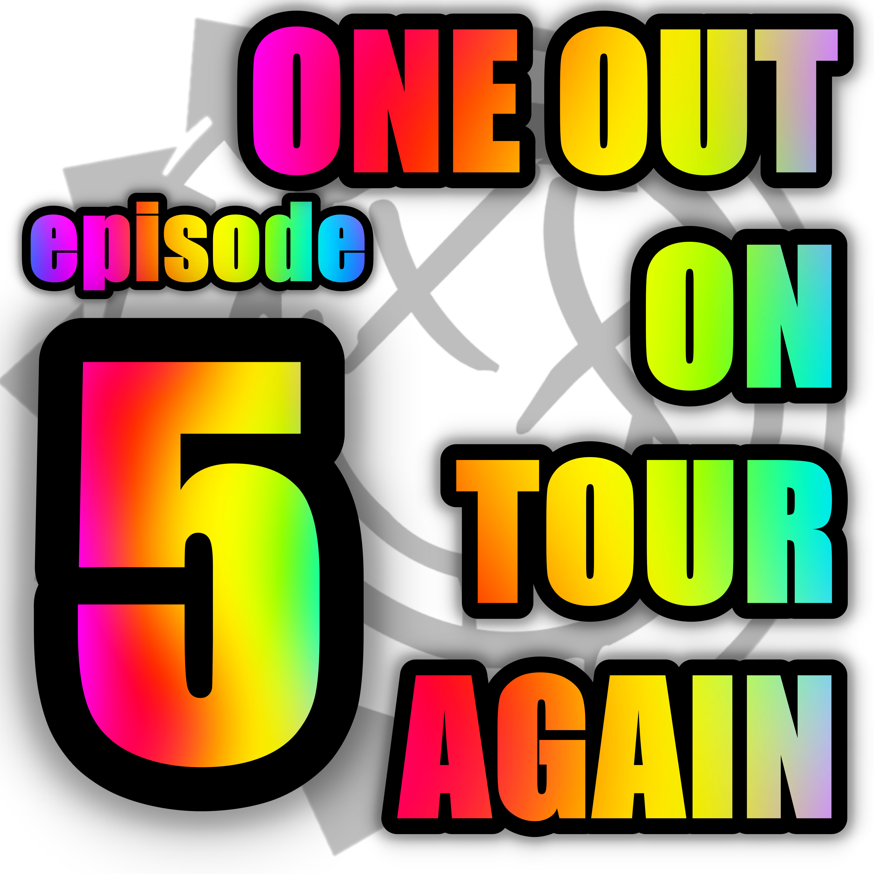 Episode 5 - One Out On Tour Again episode artwork