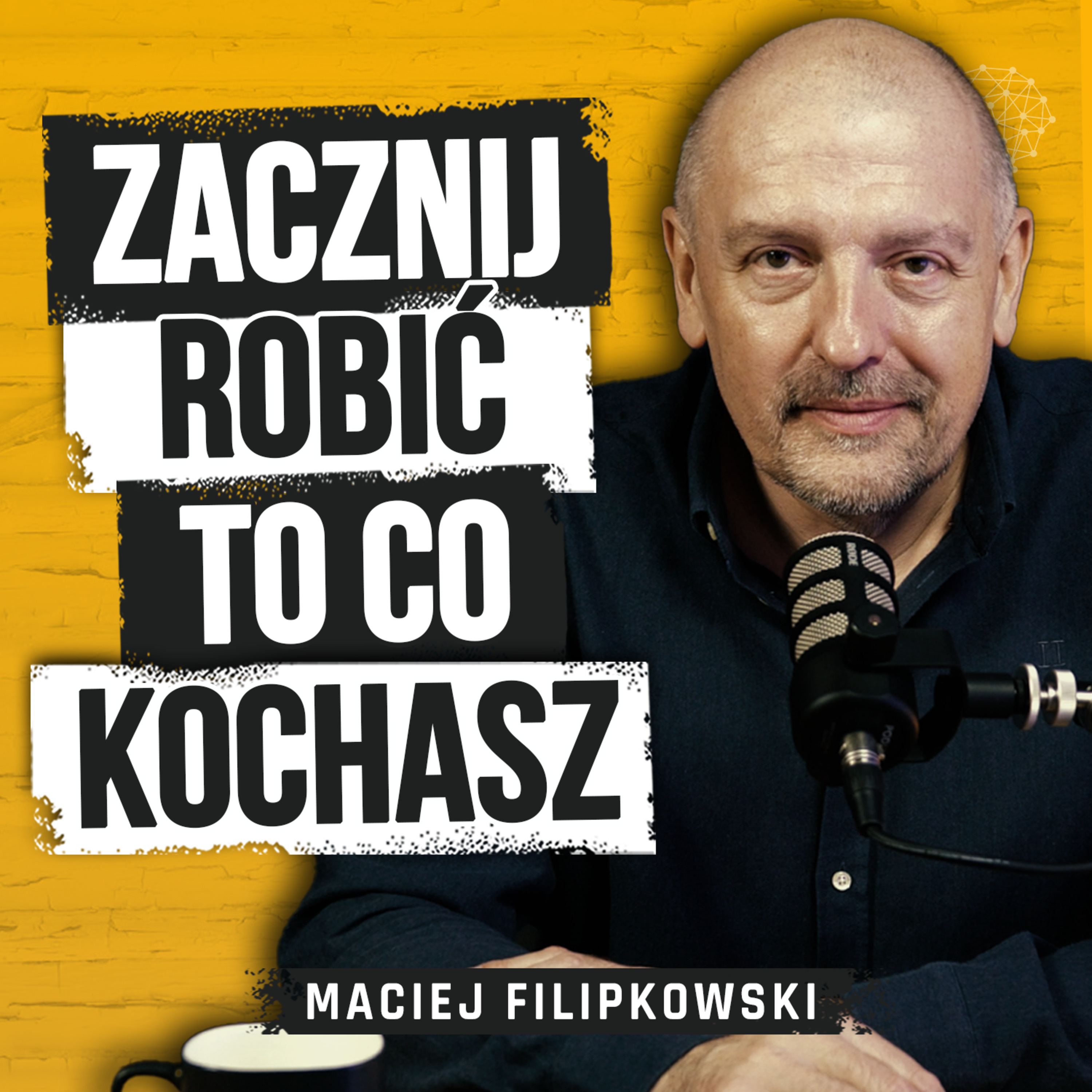Życie jest zbyt krótkie, by przeżyć je na etacie. Maciej Filipkowski