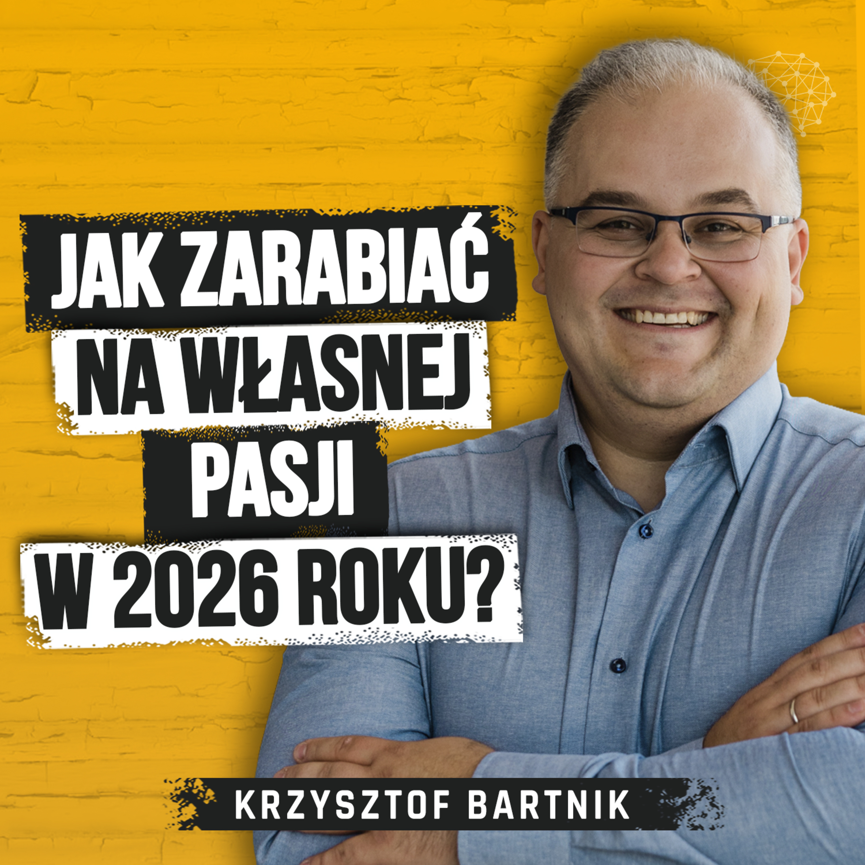 Dlaczego większość influencerów nigdy nie zbuduje trwałego biznesu? Zasięg to nie to samo co zysk. Krzysztof Bartnik episode artwork