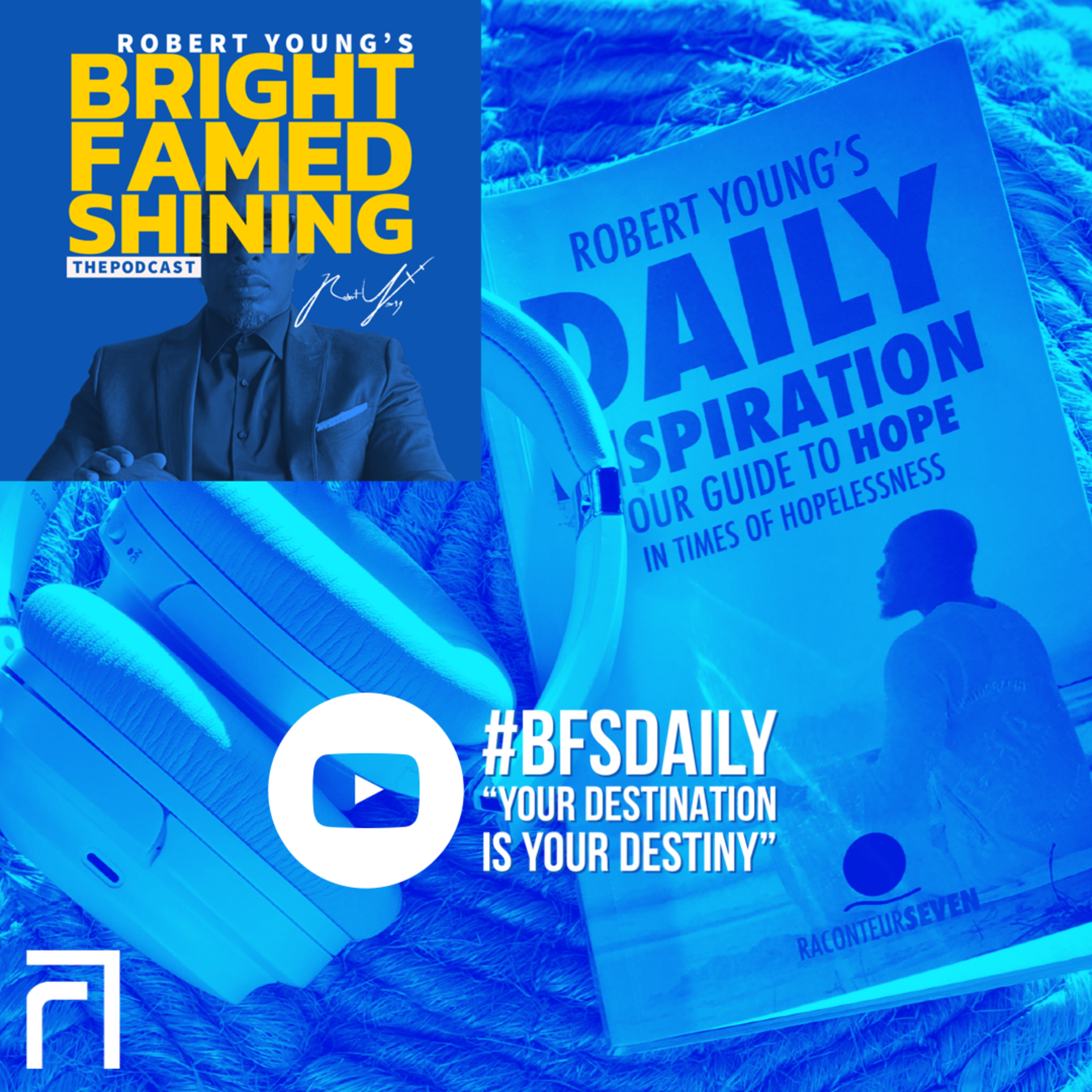 Robert Young\'s BRIGHT FAMED SHINING The Podcast