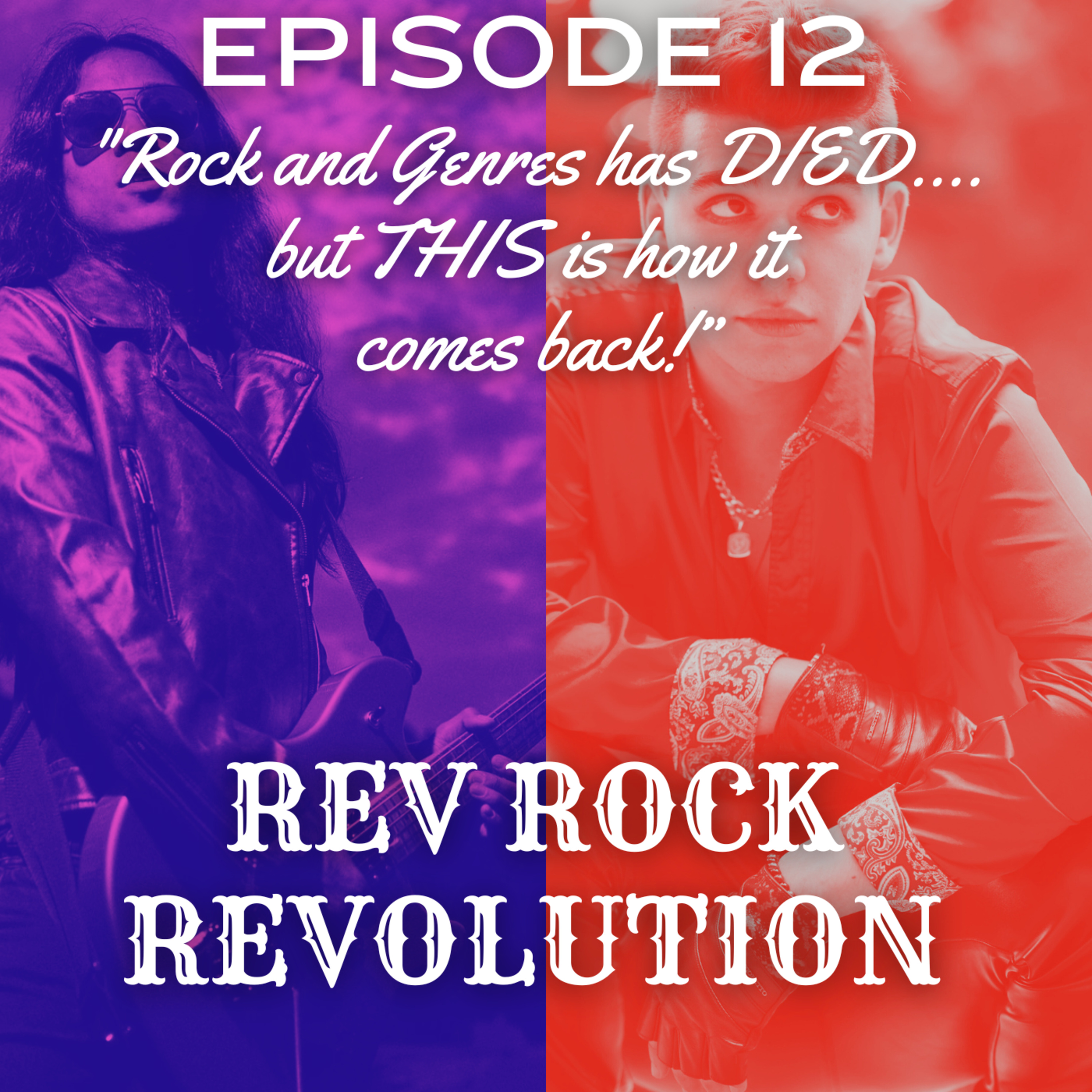 EP 12: Rock and Genres has DIED....but THIS is how it comes back! episode artwork