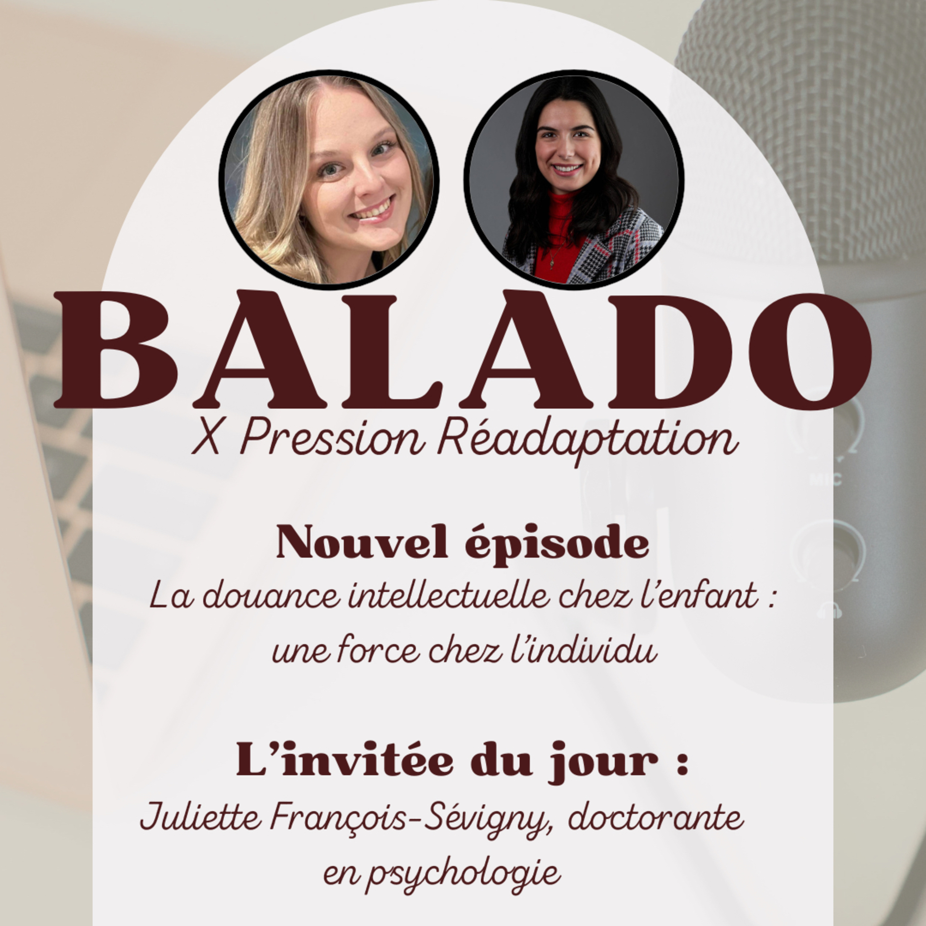 #42 - La douance intellectuelle chez l'enfant : une force chez l'individu avec Juliette François-Sévigny, doctorante en psychologie episode artwork