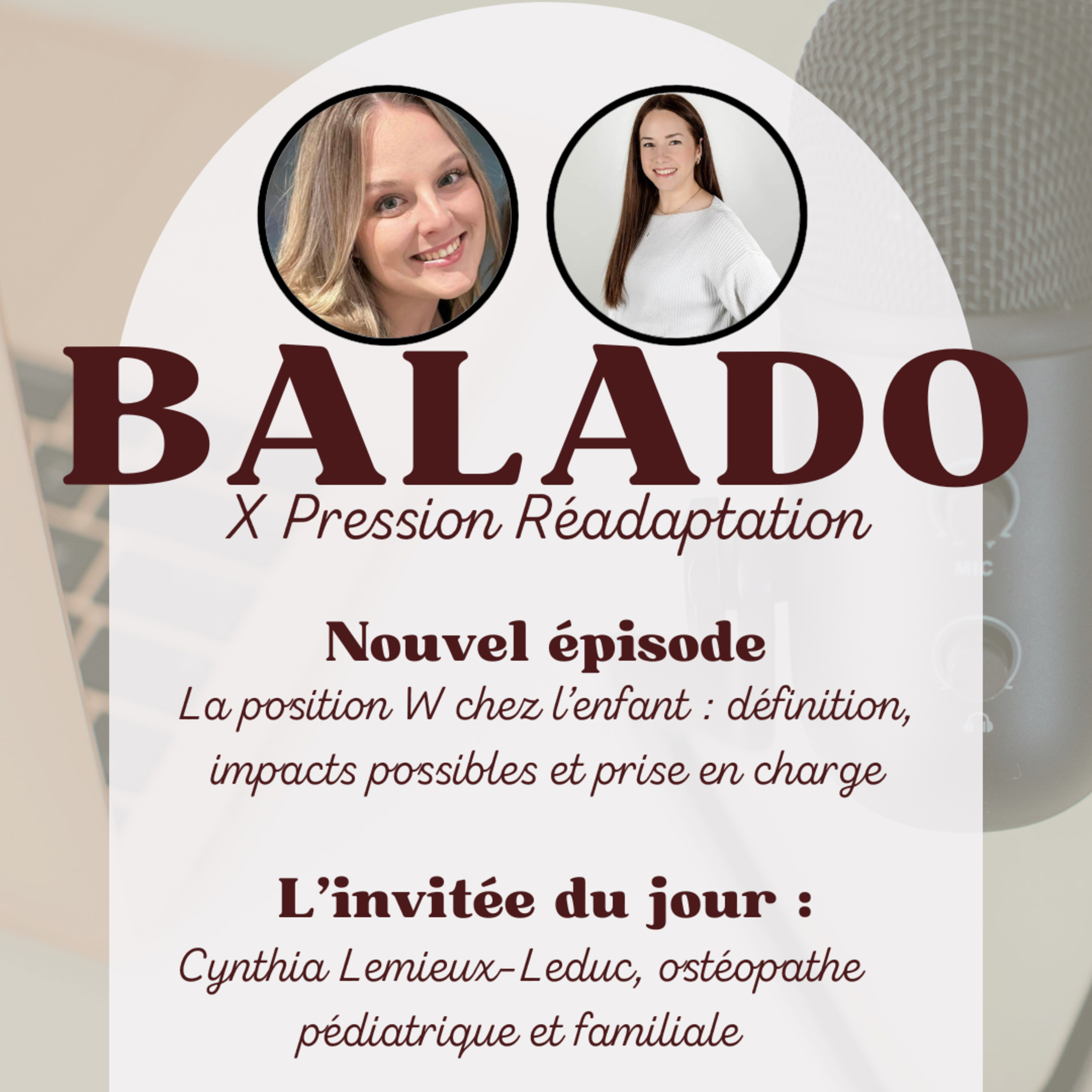 #39 - La position W chez l'enfant : définition, impacts possibles et prise en charge, avec Cynthia Lemieux-Leduc, ostéopathe episode artwork