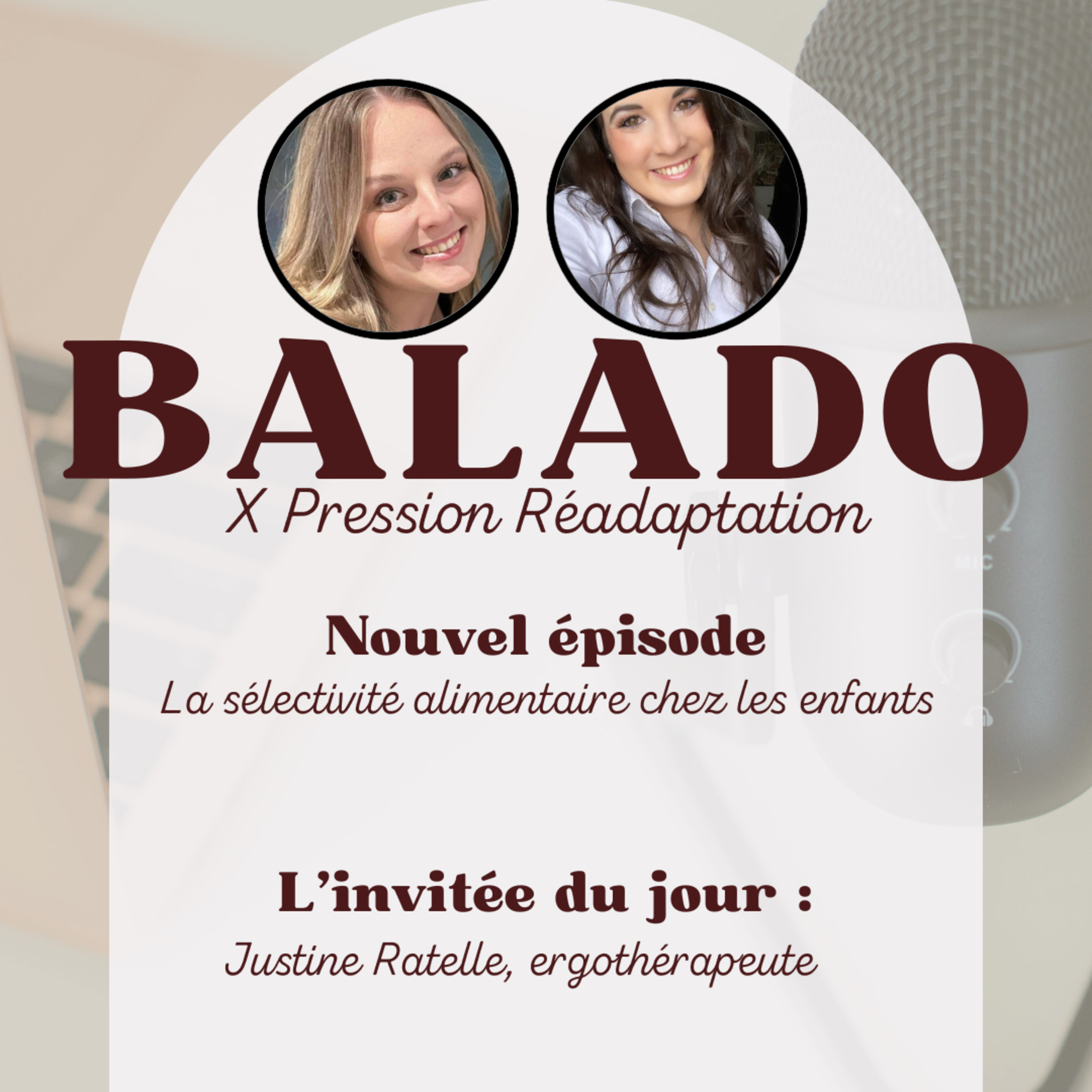 #49 - La sélectivité alimentaire chez les enfants avec Justine Ratelle, ergothérapeute episode artwork