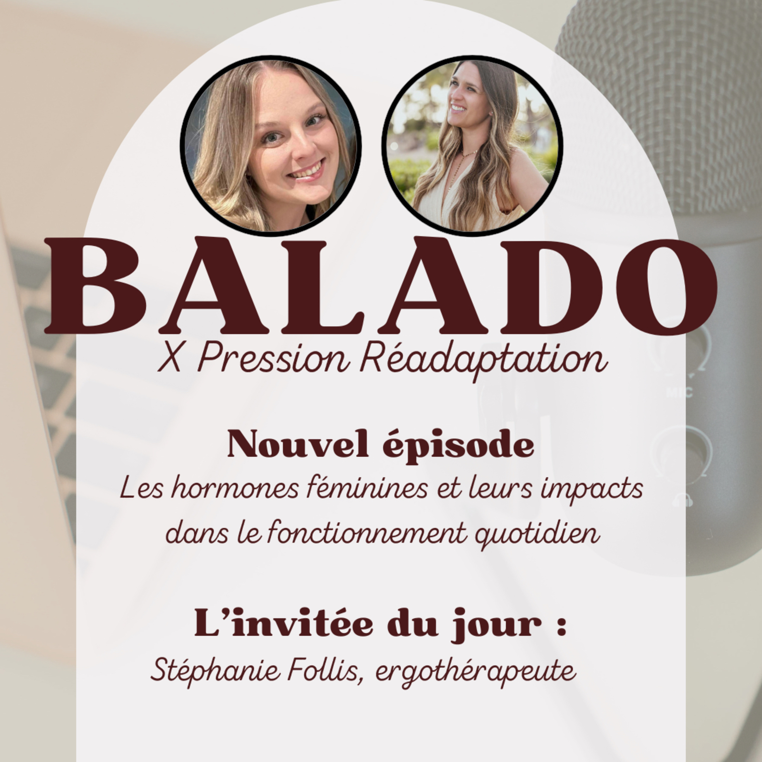 #54 - Les hormones féminines et leurs impacts dans le fonctionnement quotidien avec Stéphanie Follis, ergothérapeute episode artwork