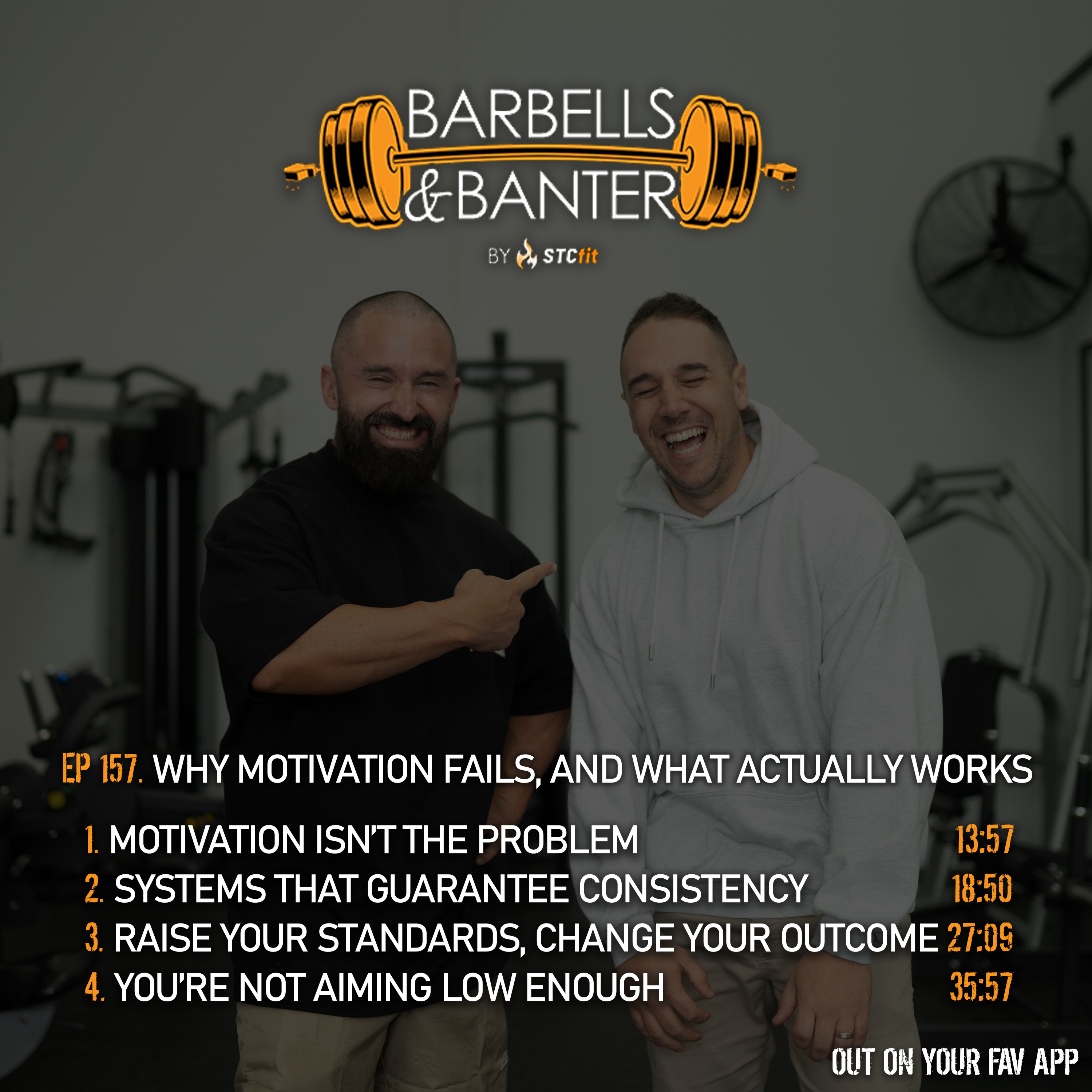Ep 157 - Why motivation fails, and what actually works