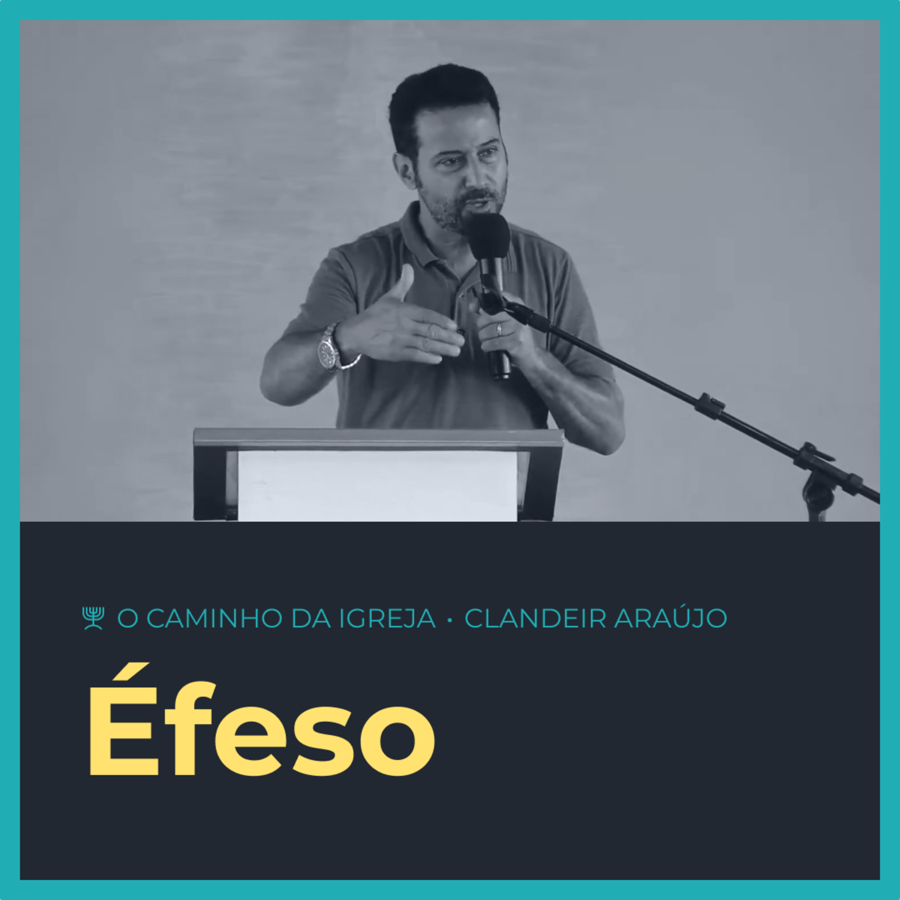 Clandeir Araújo - Éfeso episode artwork