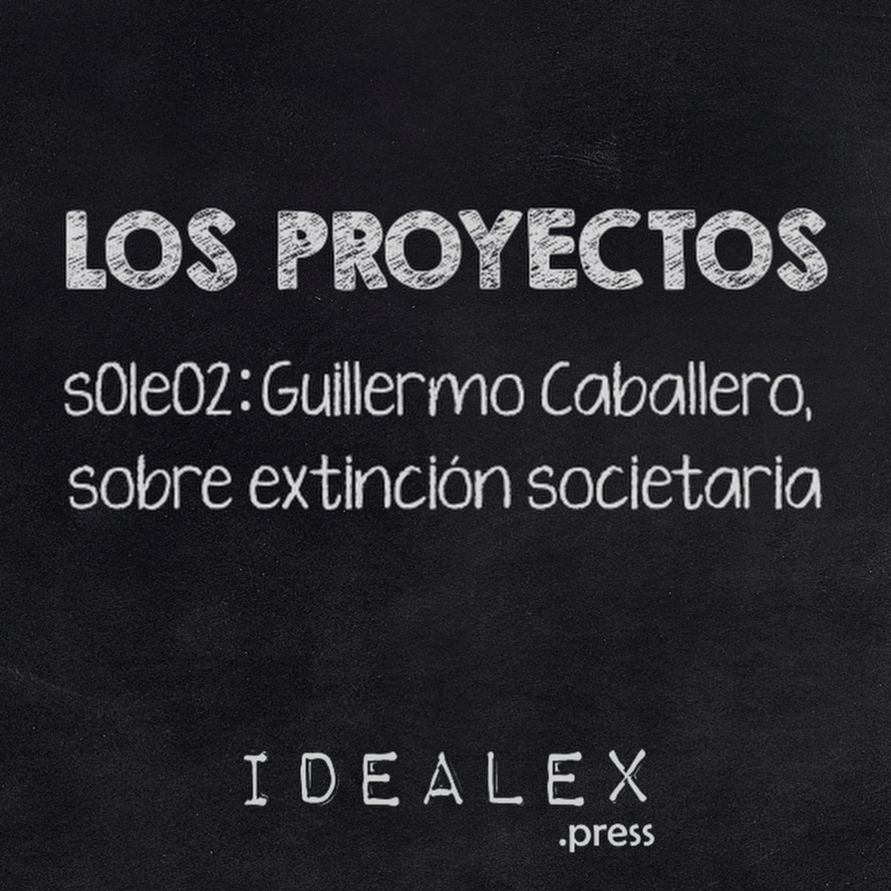 Los Proyectos s01e02: Guillermo Caballero, sobre extinción societaria episode artwork